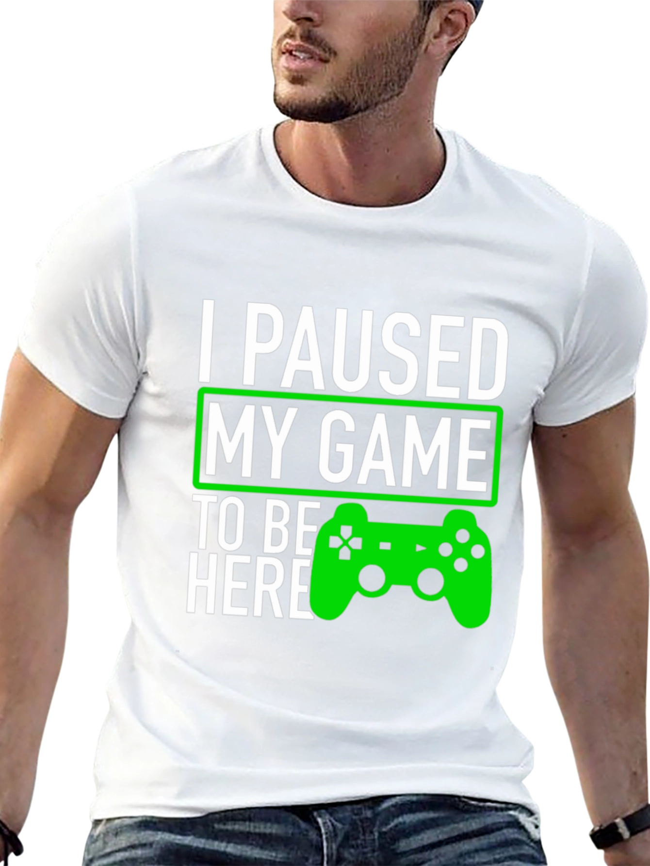 I Paused My Game To Be Here T-Shirt