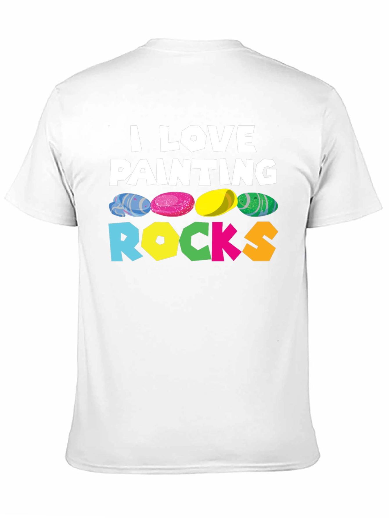 I Love Painting Rocks T-Shirt