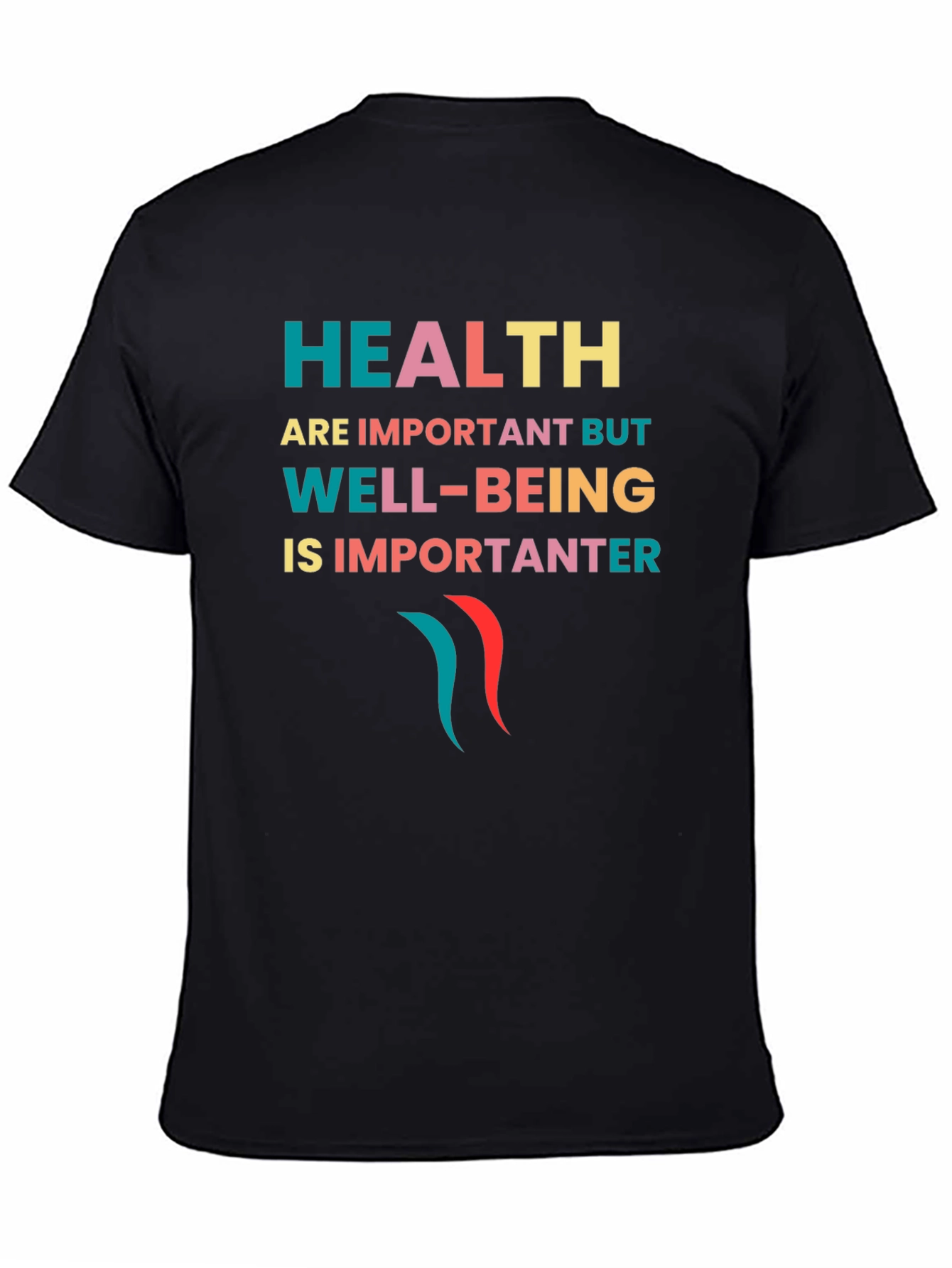 Health & Well-Being Slogan T-Shirt