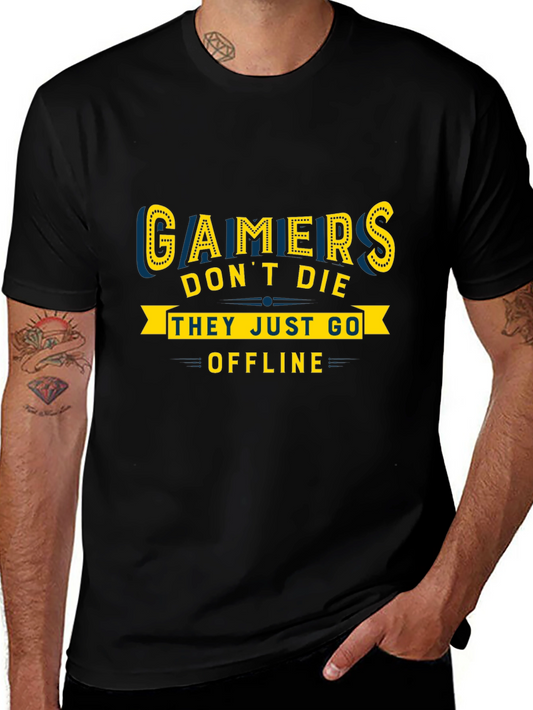 Gamers Dont Die They Go Offline Graphic Tee