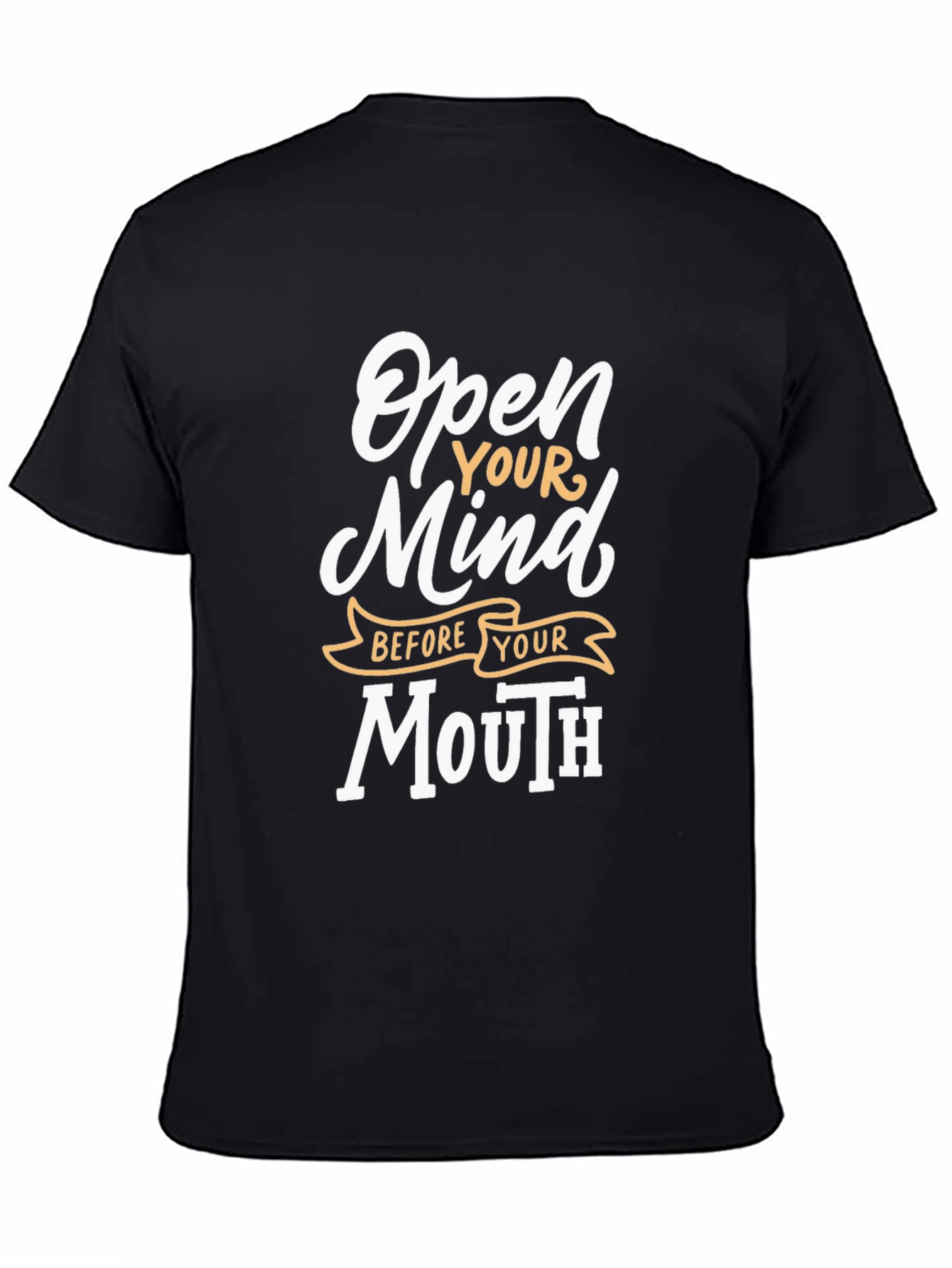 Open Mind Before Mouth Graphic T-Shirt - Black