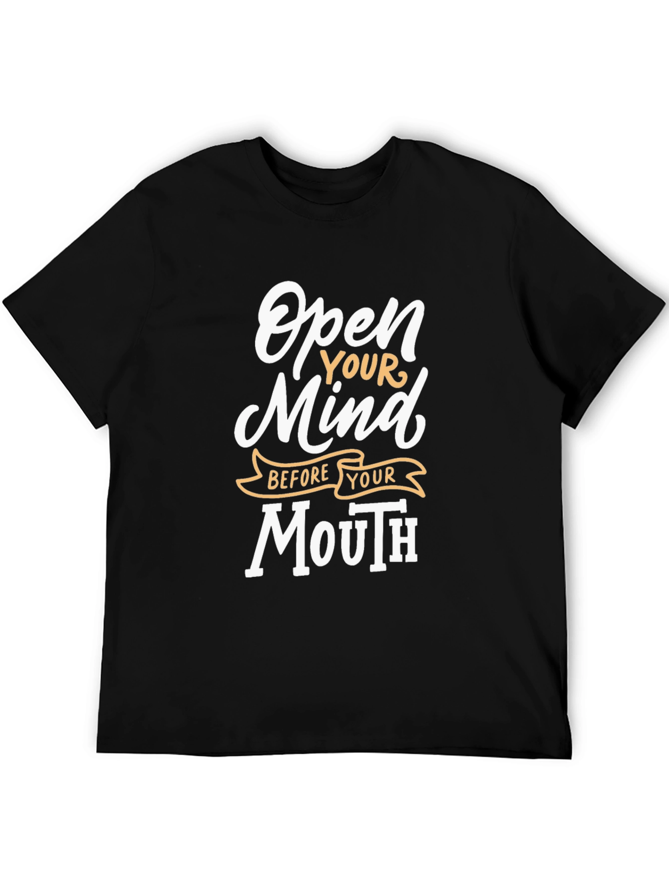 Open Mind Before Mouth Graphic T-Shirt - Black