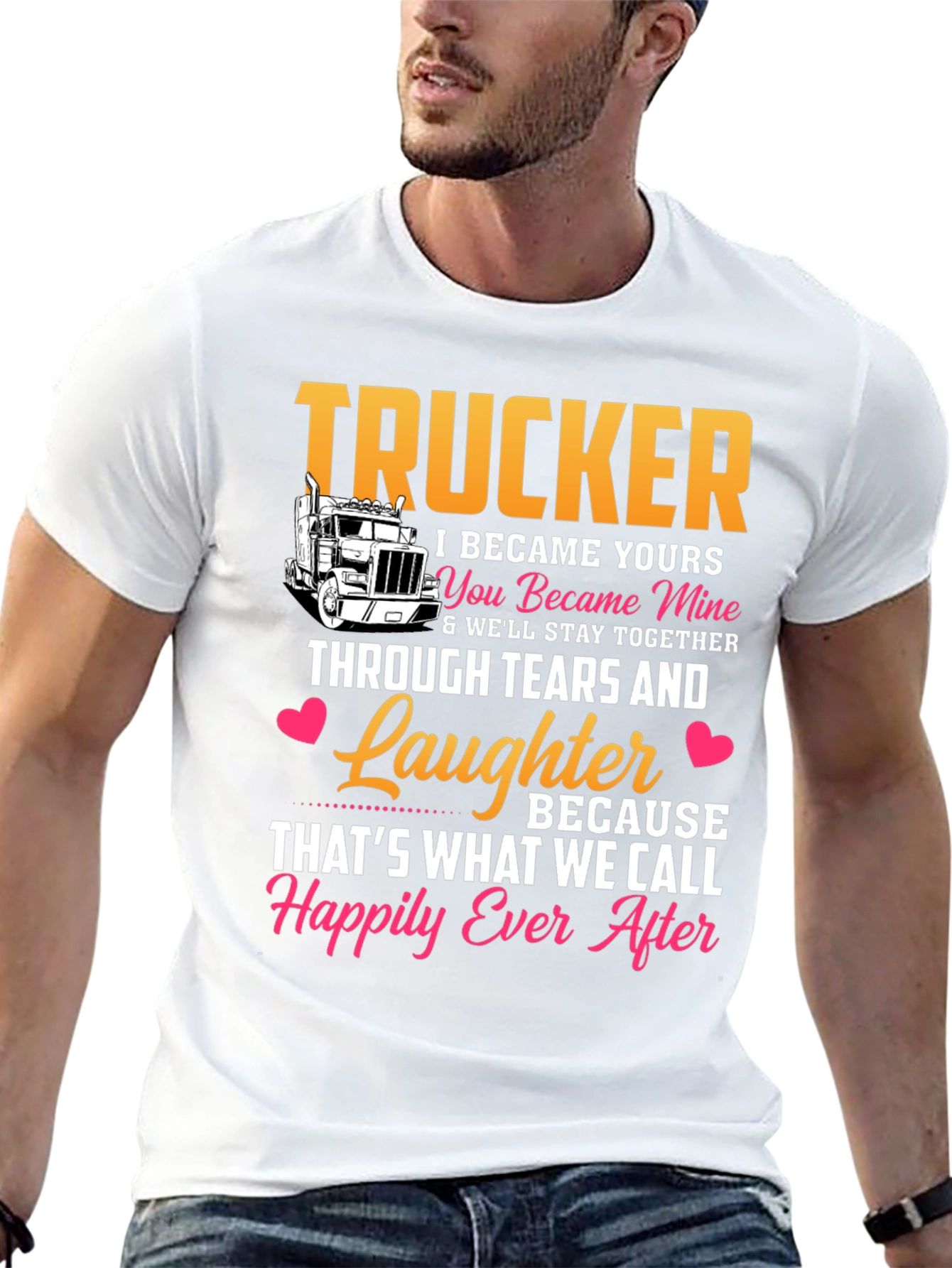 Trucker Love T-Shirt - Happily Ever After Design