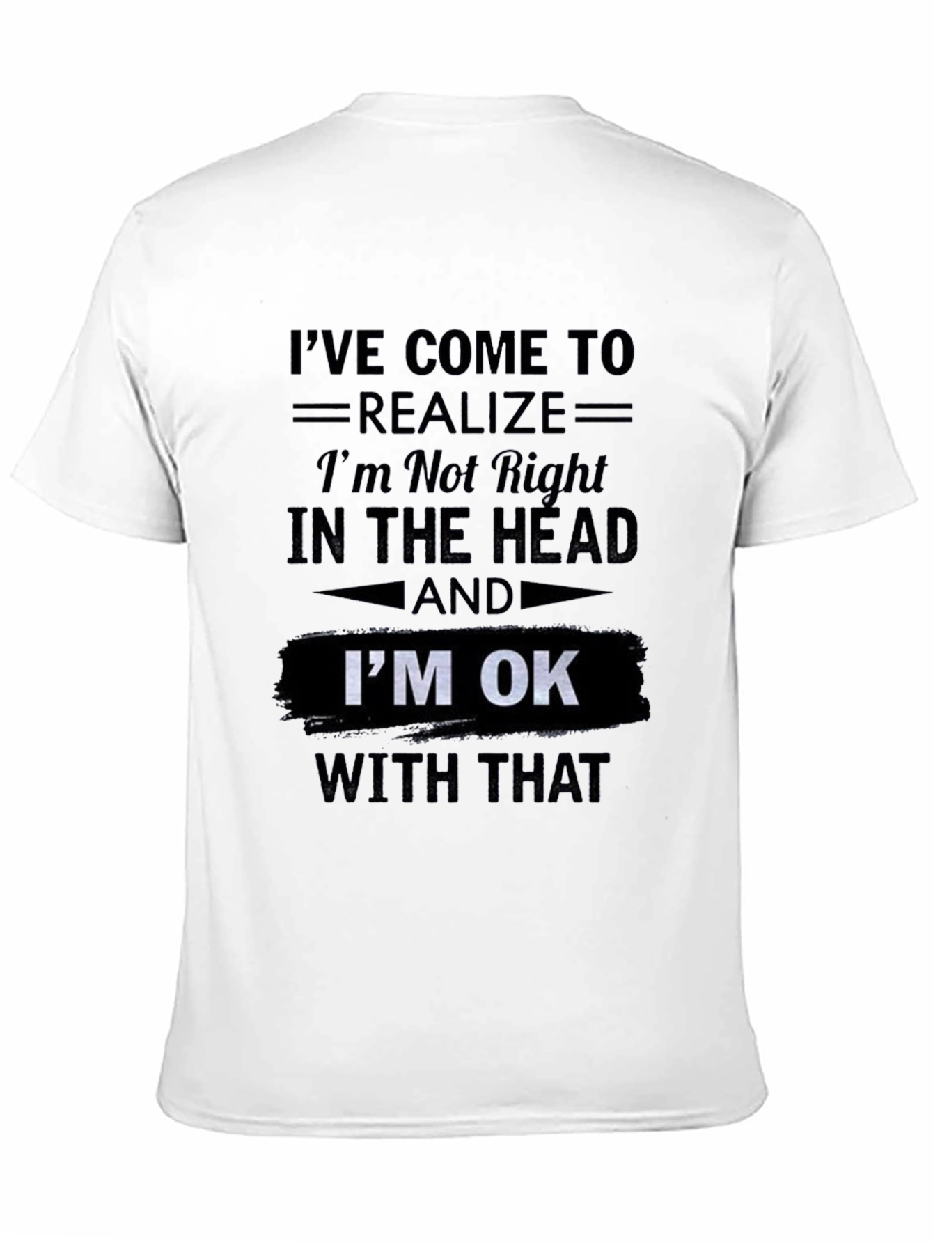 Im OK Funny Graphic T-Shirt