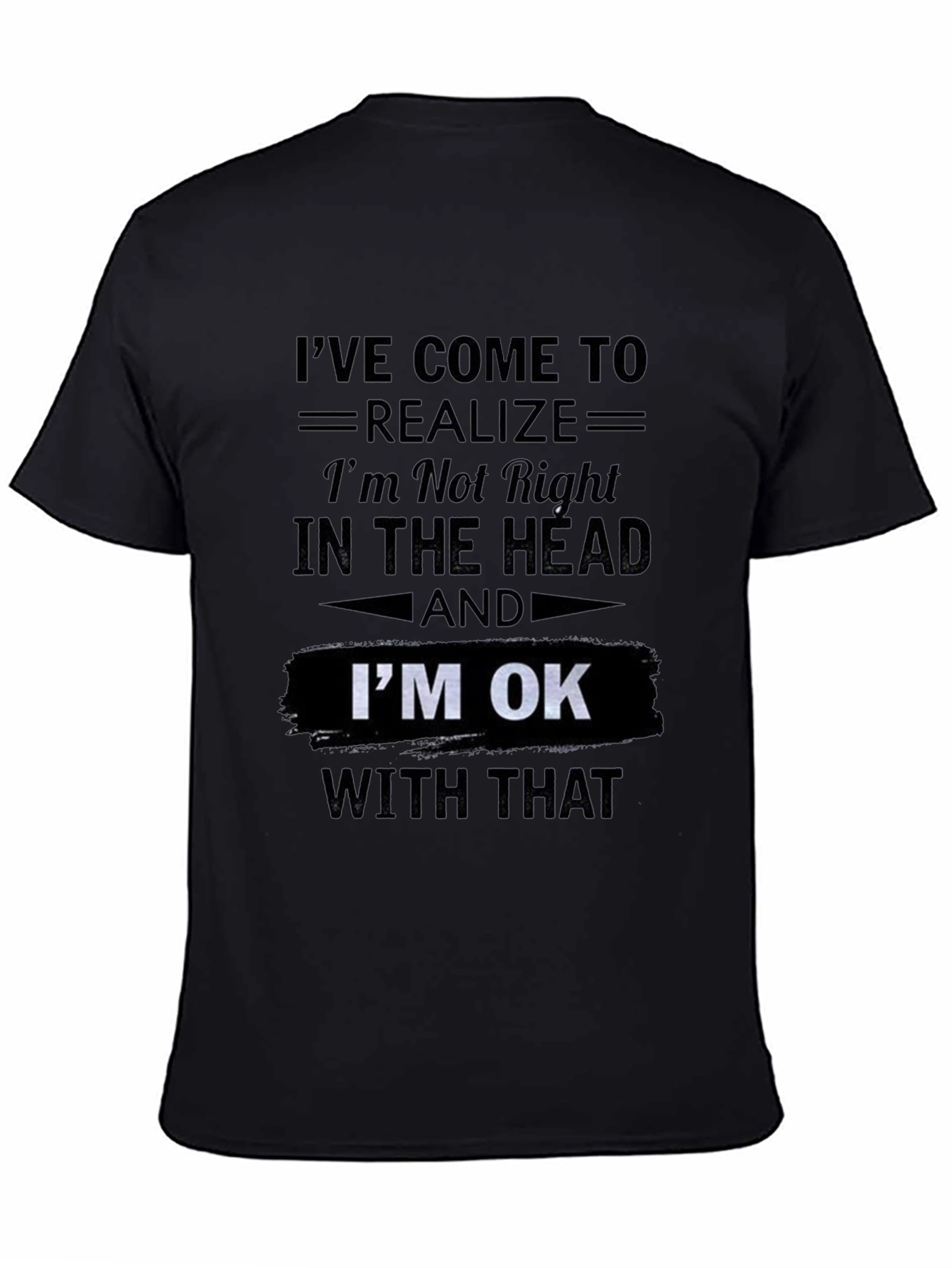 Im OK Funny Graphic T-Shirt