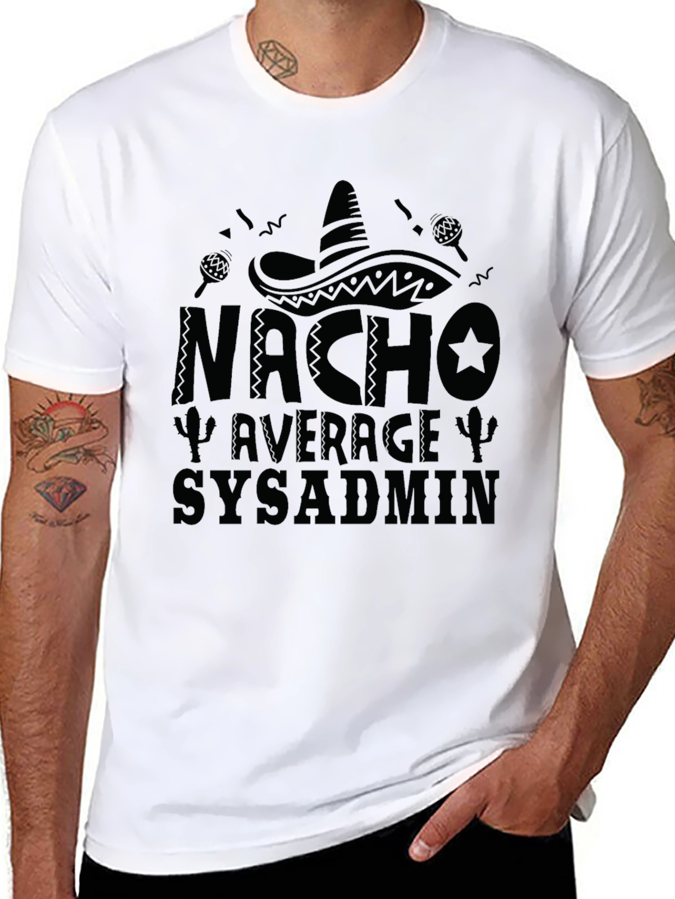 Nacho Average Sysadmin T-Shirt - Tech Humor Tee