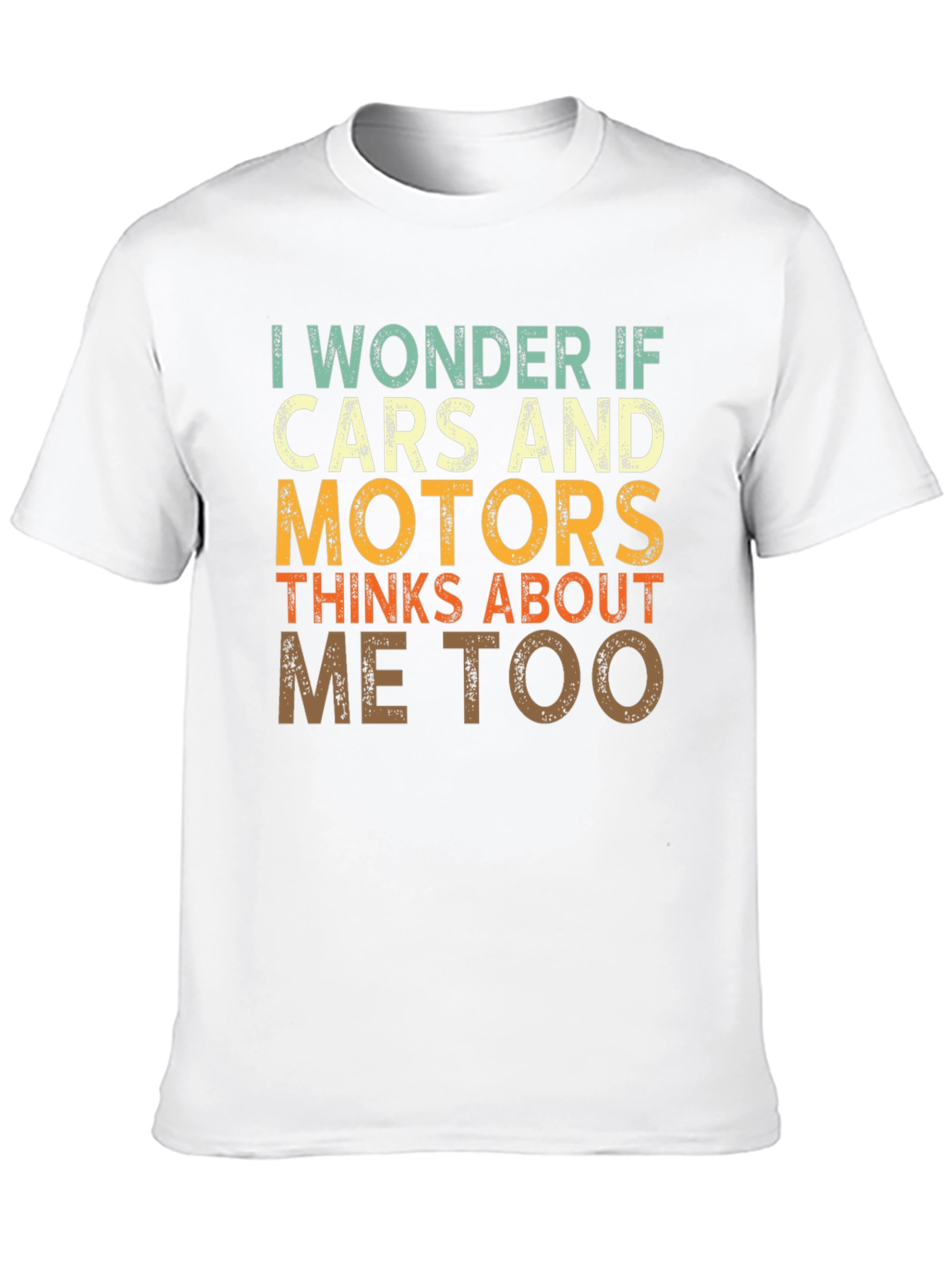 I Wonder If Cars and Motors T-shirt