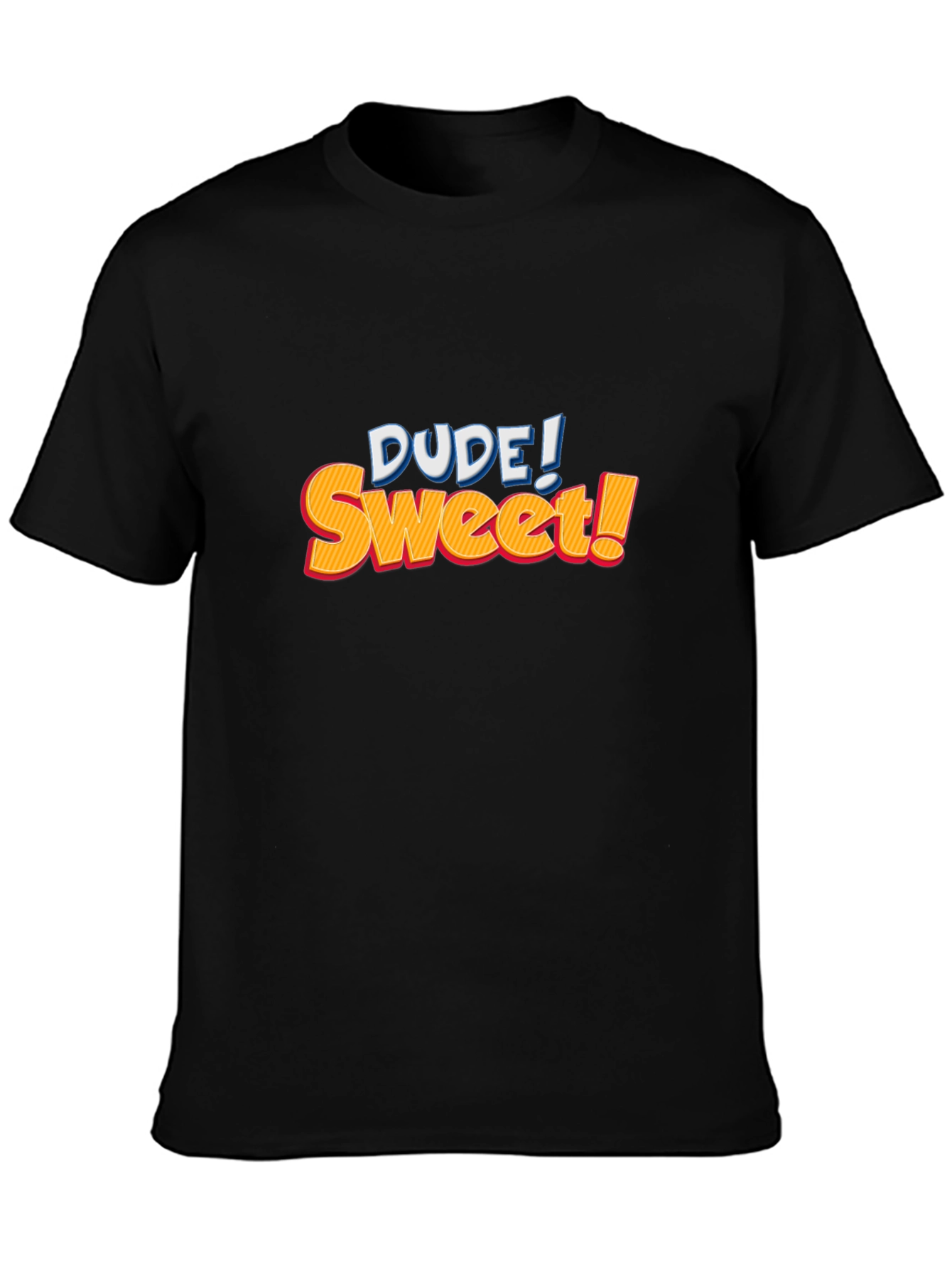 Dude! Sweet! Graphic Print Black T-Shirt