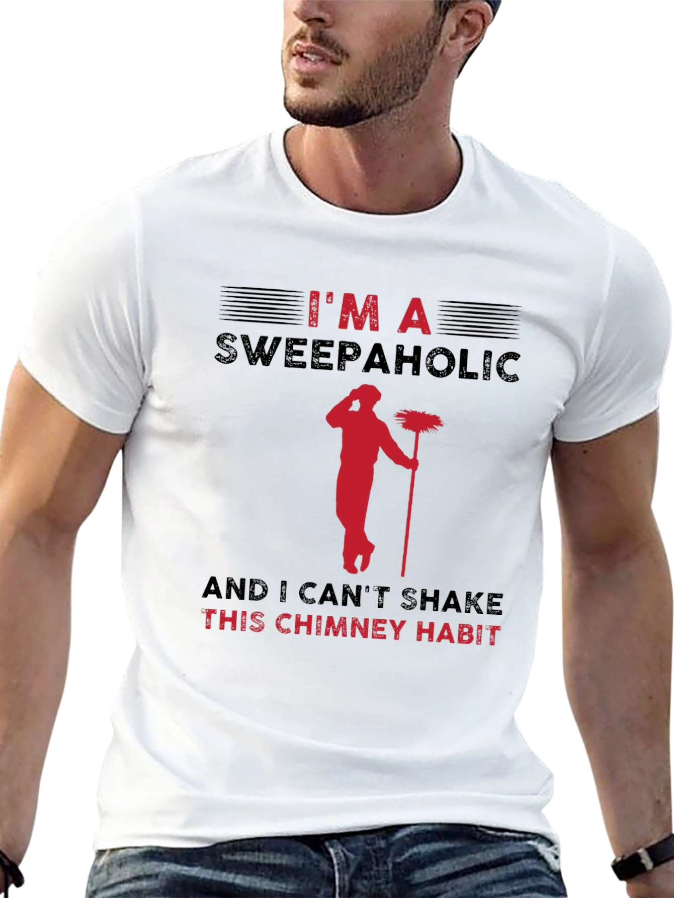 Im A Sweepaholic Chimney Sweep T-Shirt
