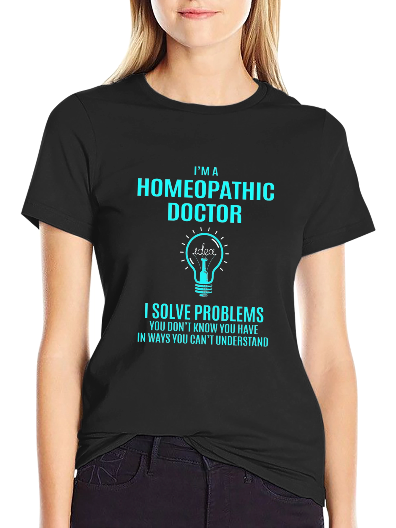 Homeopathic Doctor T-Shirt - Solve Problems Tee