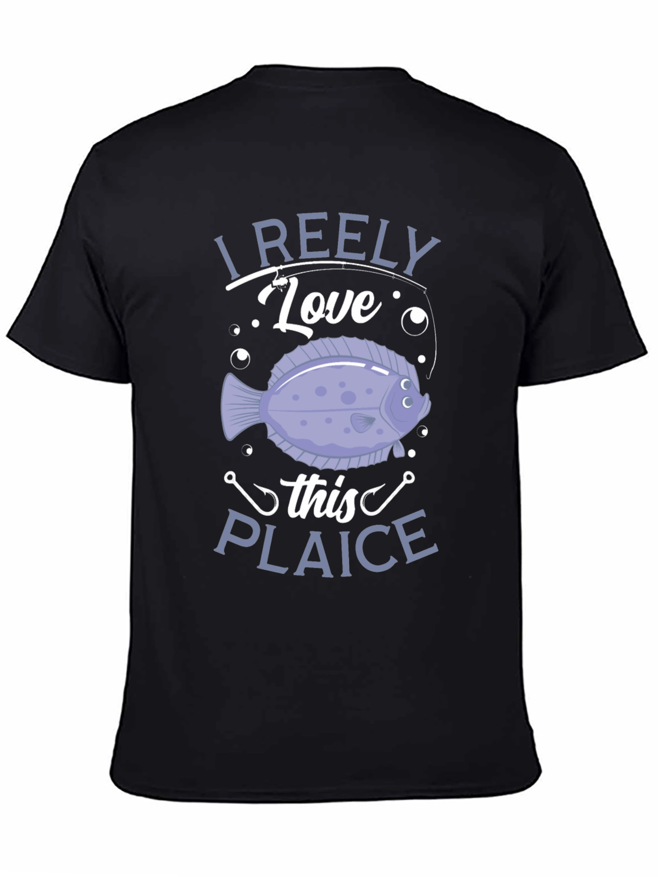 I Reely Love This Plaice Funny Fishing T-Shirt