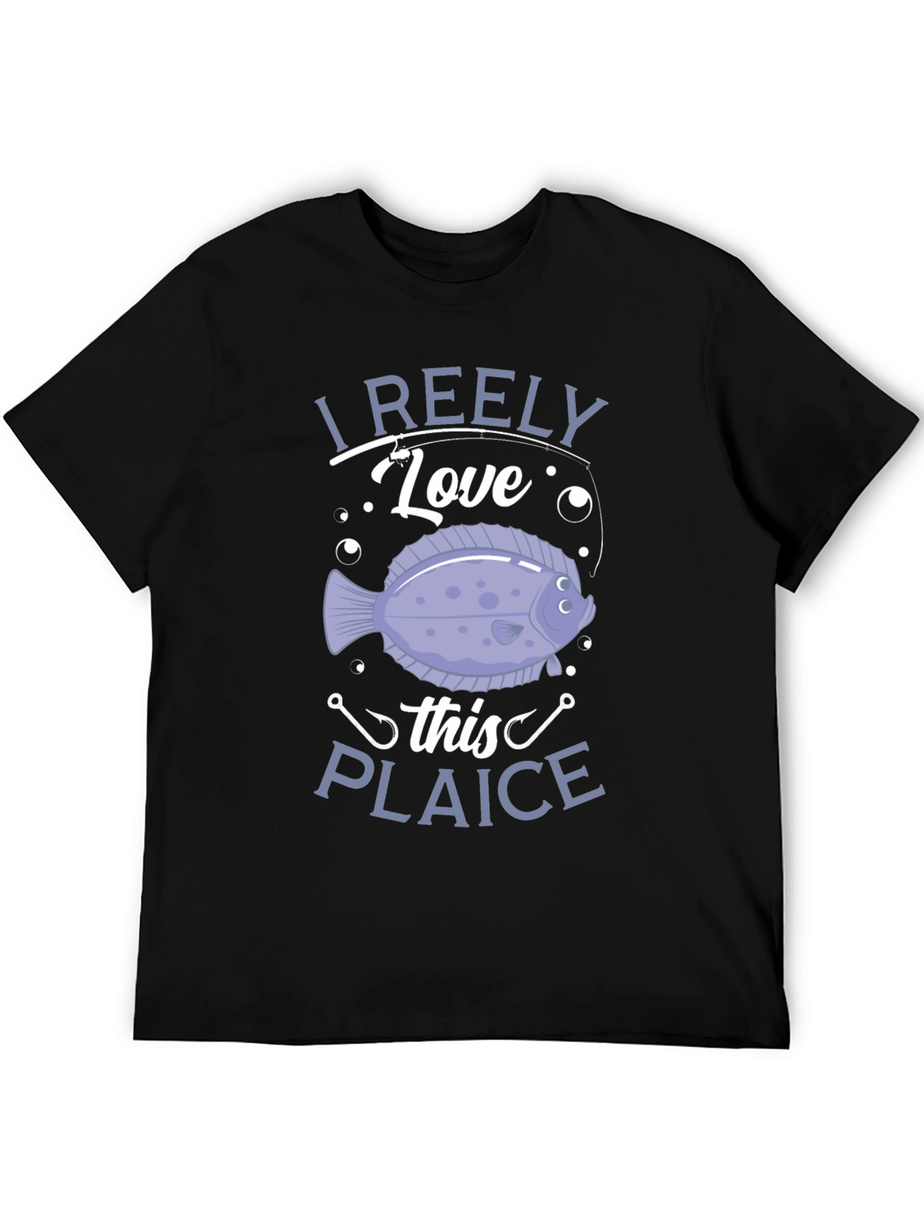 I Reely Love This Plaice Funny Fishing T-Shirt