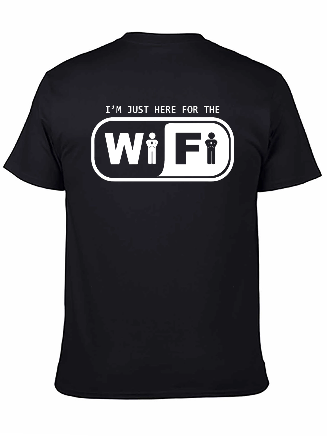 Im Just Here For The WiFi Funny T-Shirt