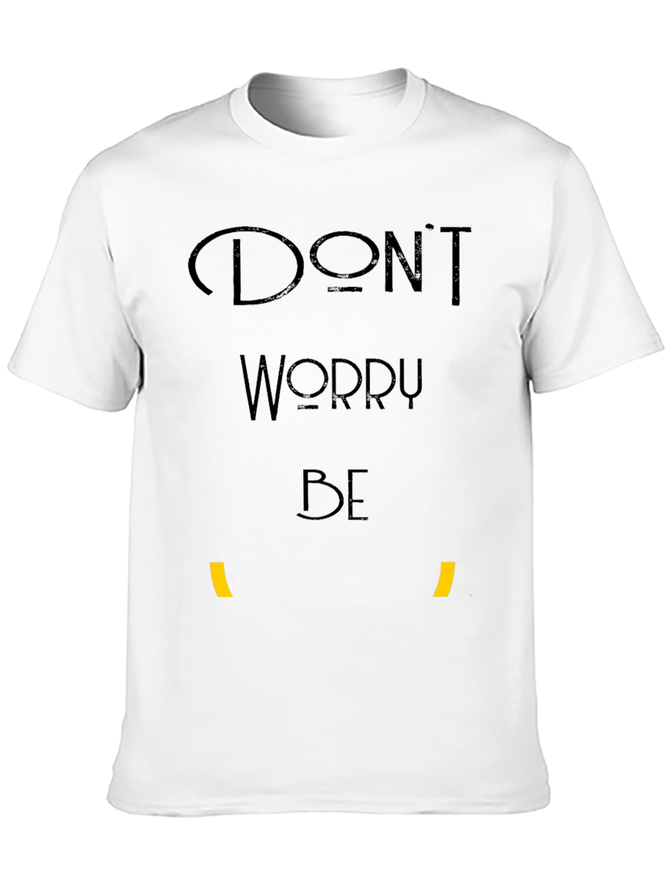 Dont Worry Be T-Shirt - Black