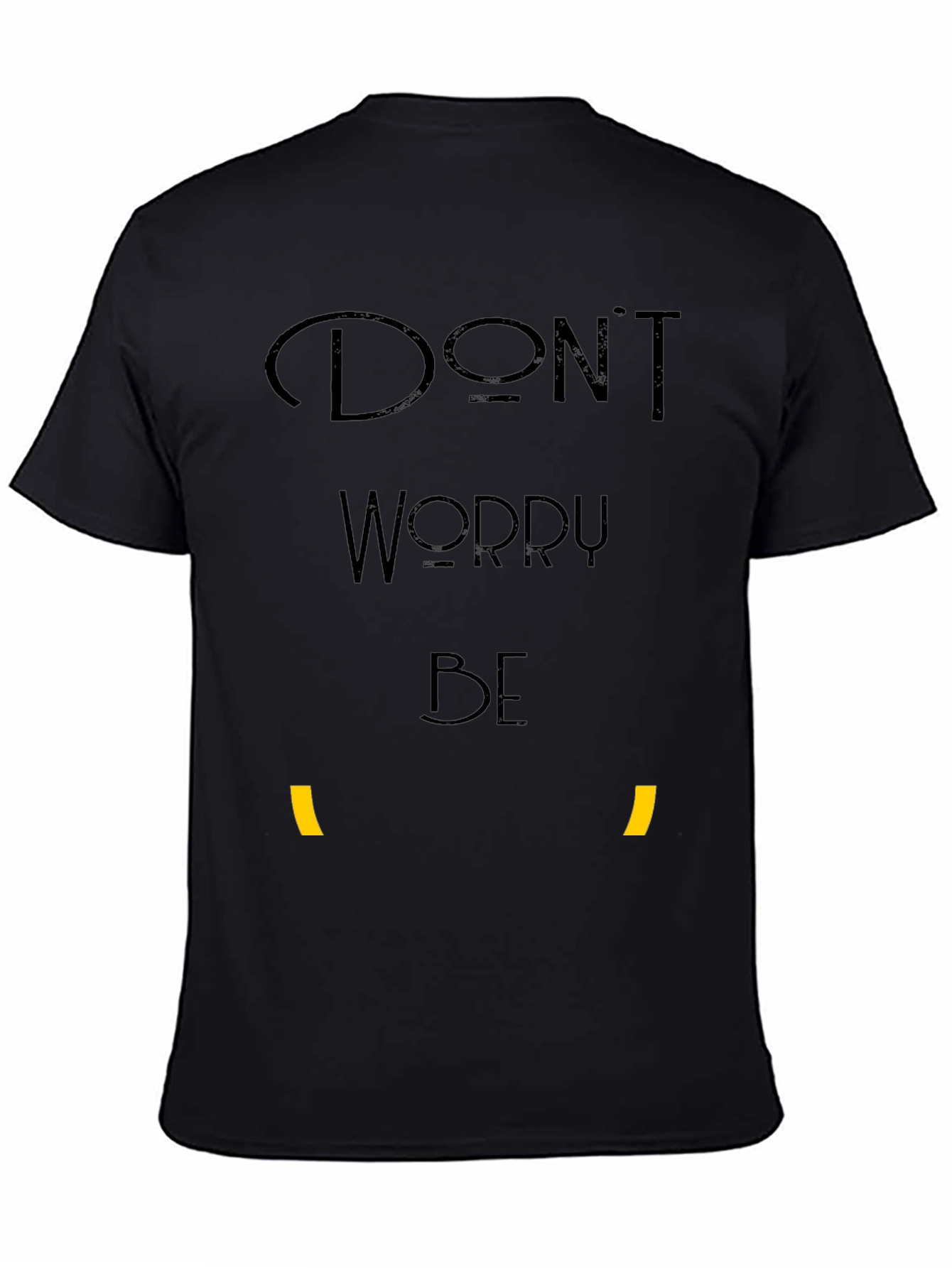 Dont Worry Be T-Shirt - Black