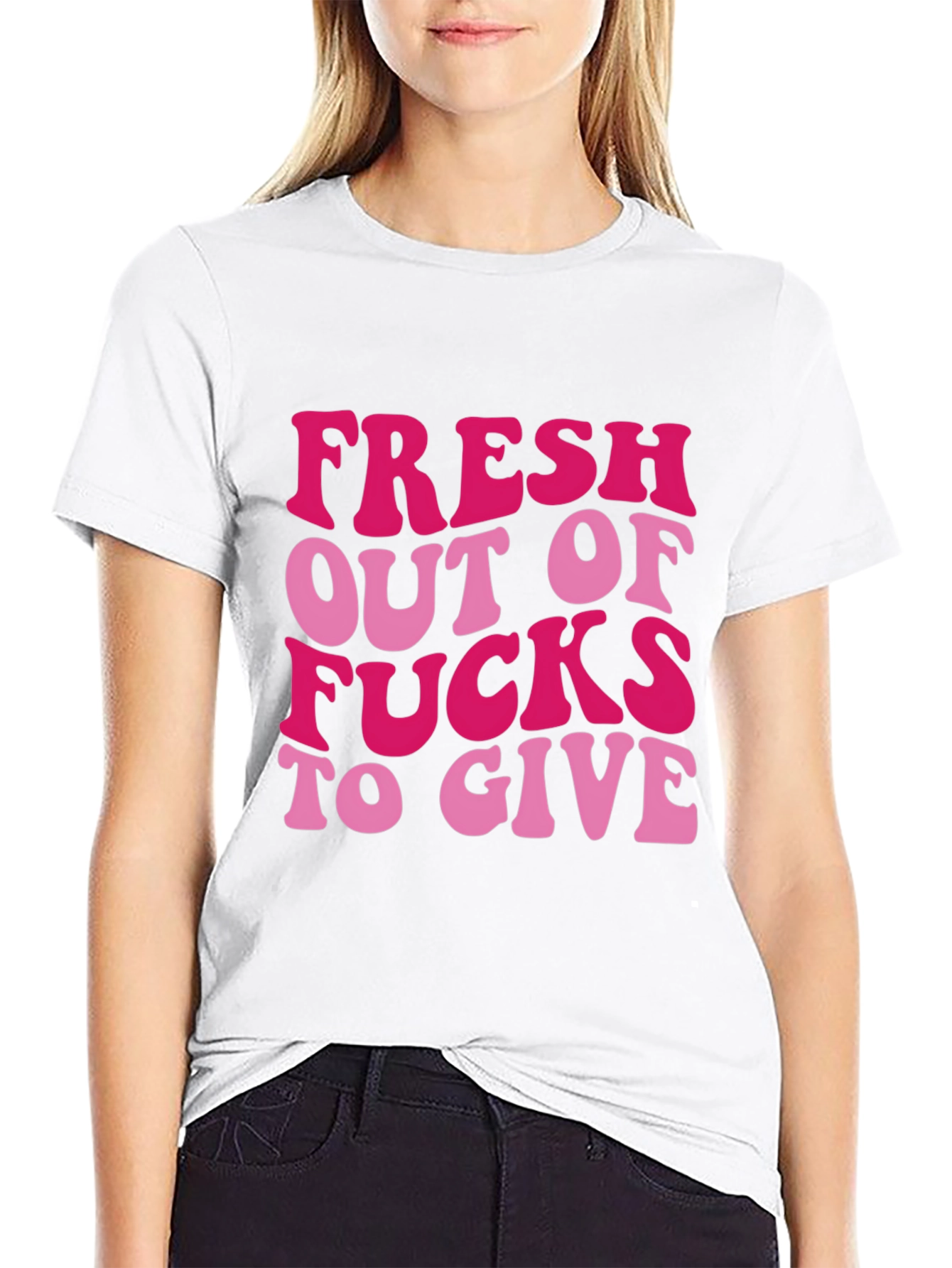 Fresh Out Of Funny Graphic T-Shirt