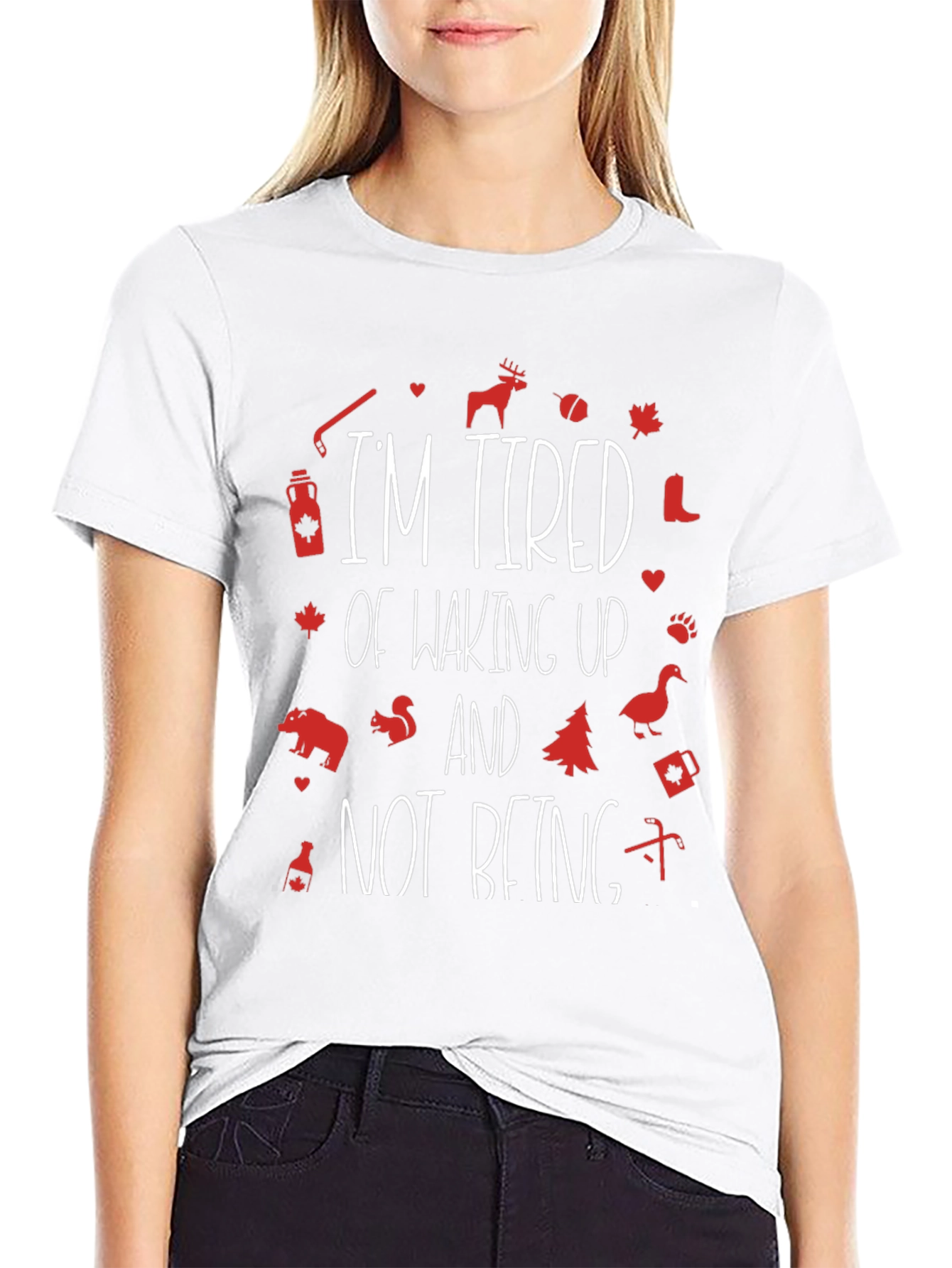 Tired of Waking Up Canada Graphic Tee