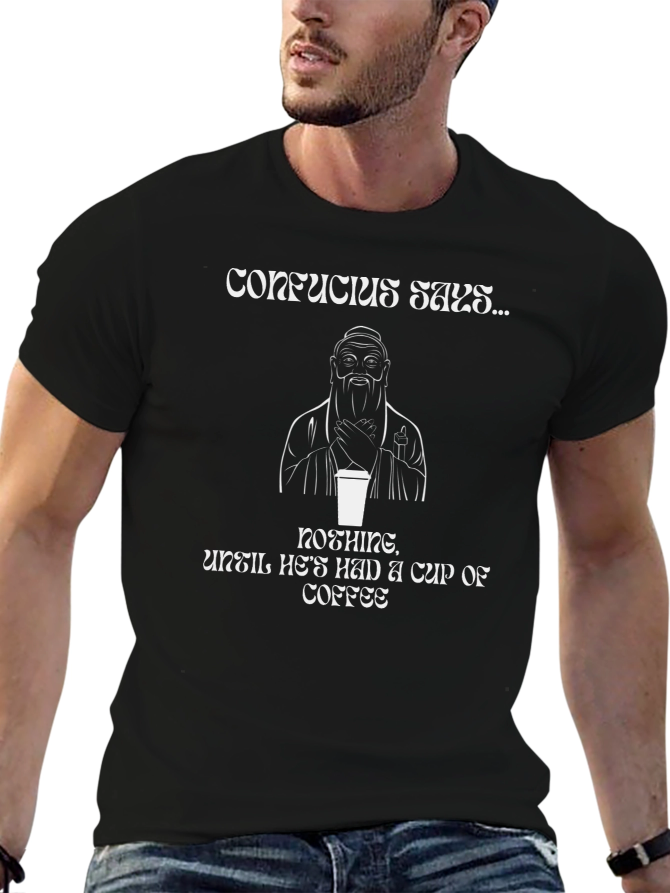Confucius Says Coffee T-Shirt - Funny Slogan Tee