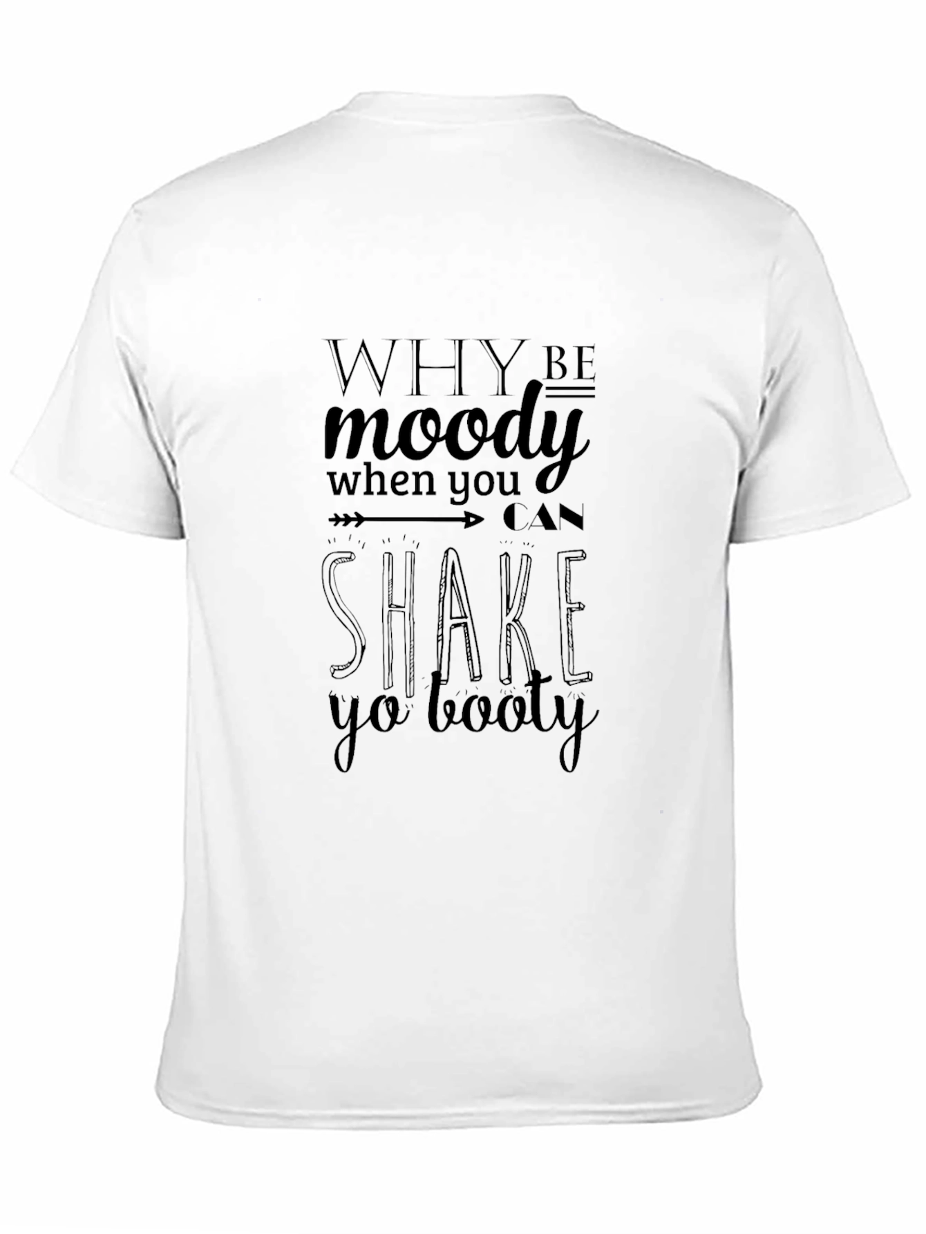 Why Be Moody Graphic Tee
