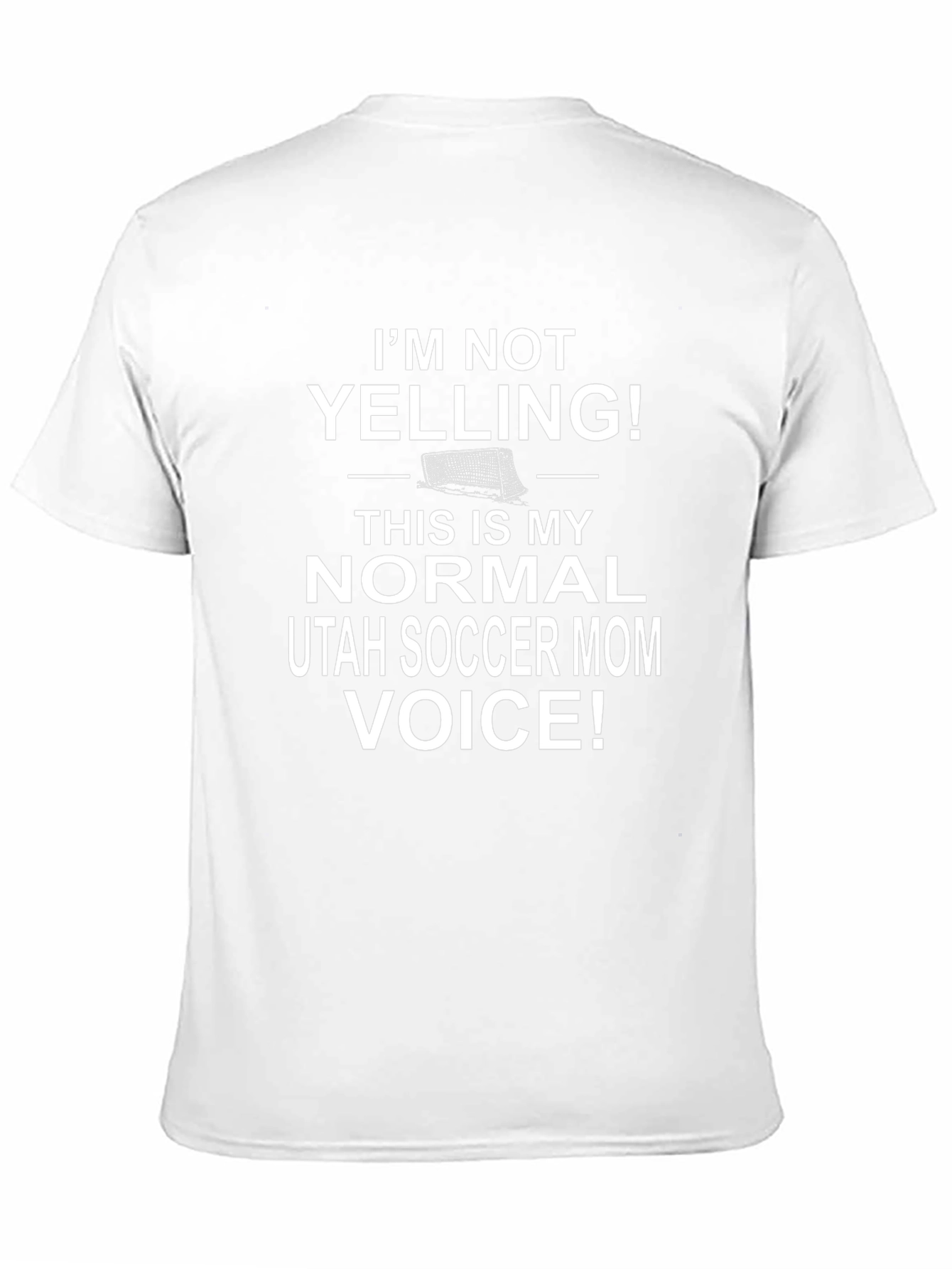 Im Not Yelling Utah Soccer Mom T-Shirt