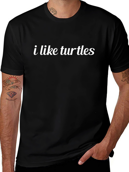 I Like Turtles Graphic Tee - Black Cotton T-Shirt