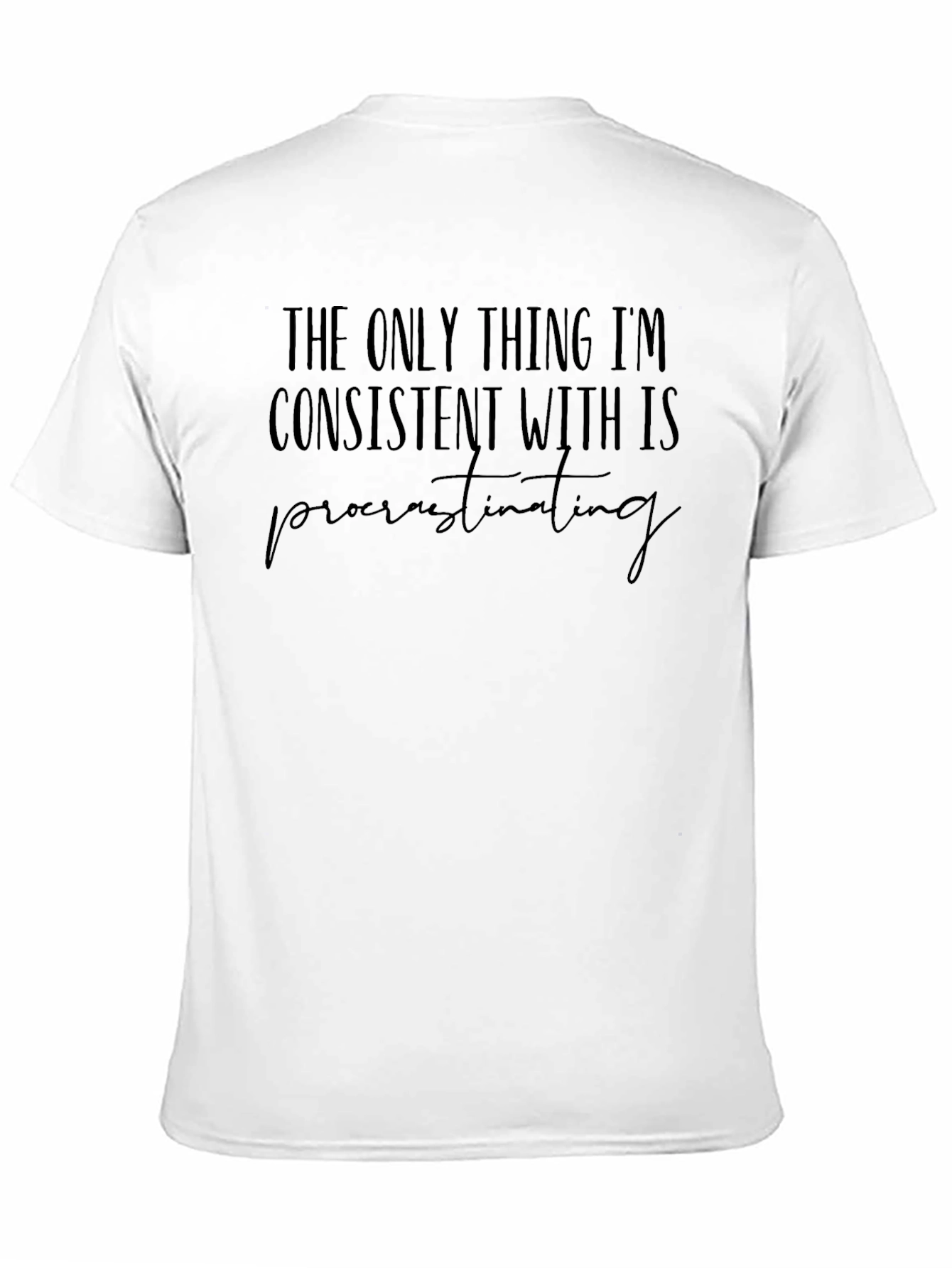 Procrastinating T-Shirt: Funny Casual Black Tee