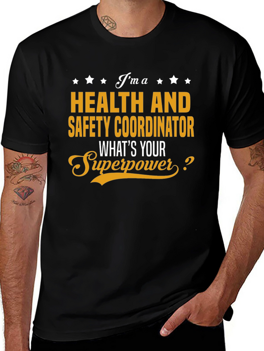 Health and Safety Coordinator Superpower T-Shirt