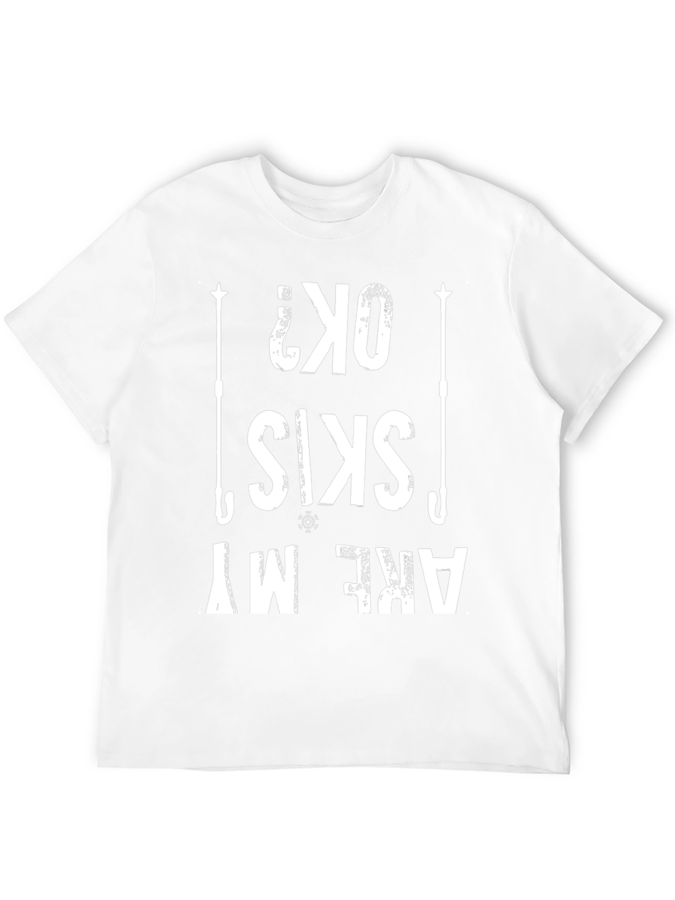 Funny Skiing T-Shirt - Are My Skis OK?