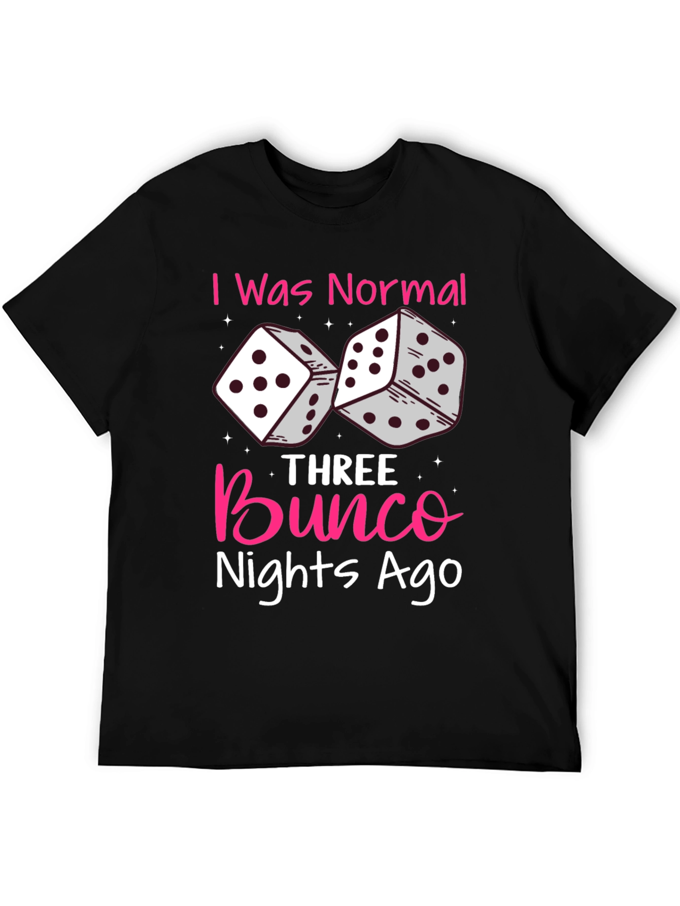 Bunco Nights Ago T-Shirt Dice Graphic
