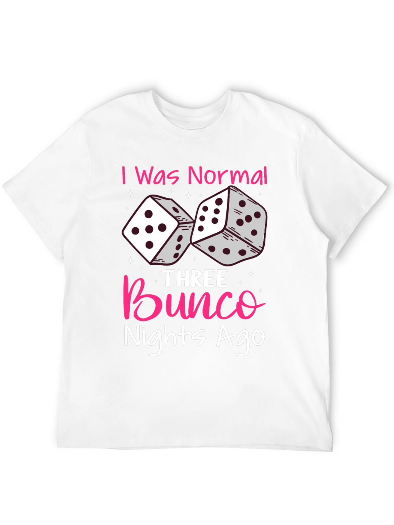 Bunco Nights Ago T-Shirt Dice Graphic