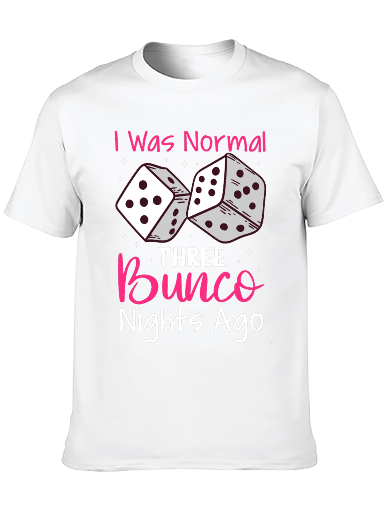 Bunco Nights Ago T-Shirt Dice Graphic
