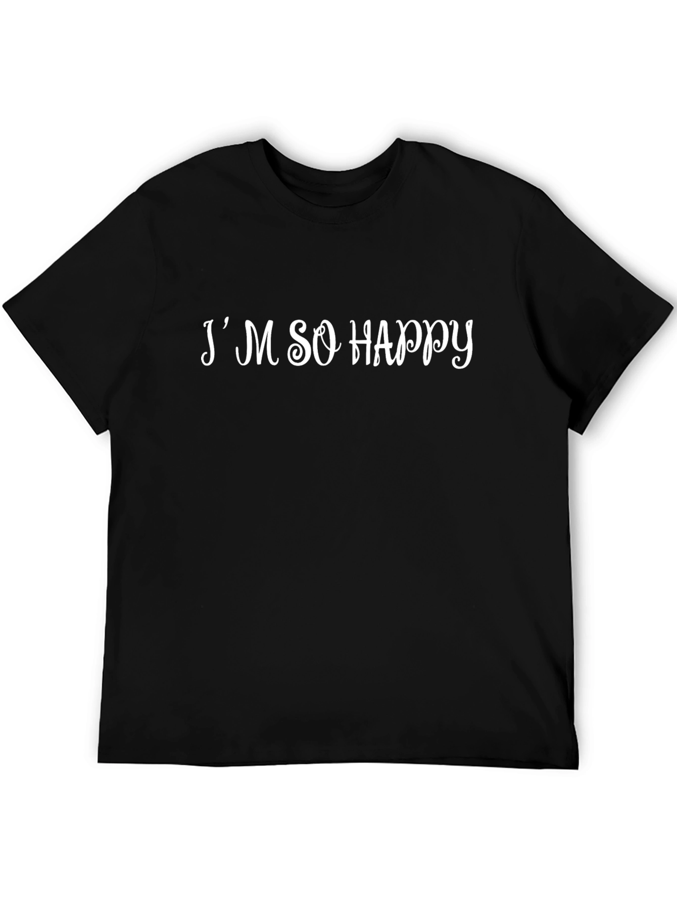 Im So Happy Graphic T-Shirt