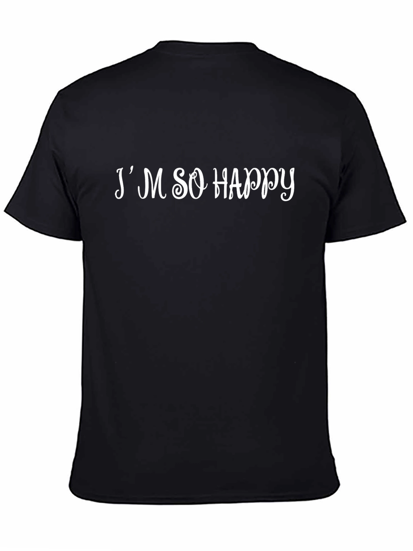 Im So Happy Graphic T-Shirt