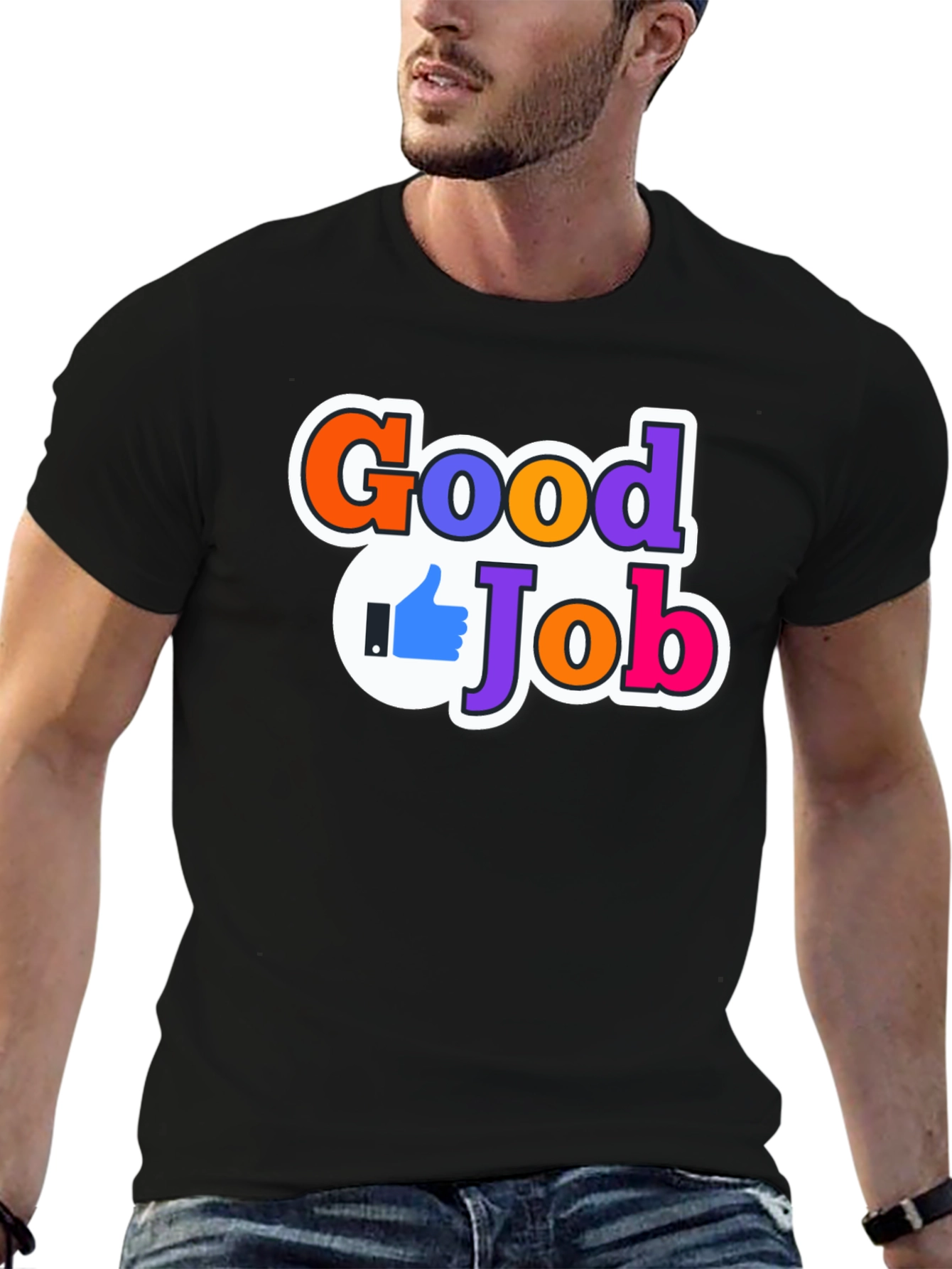 Good Job T-Shirt: Motivational Apparel