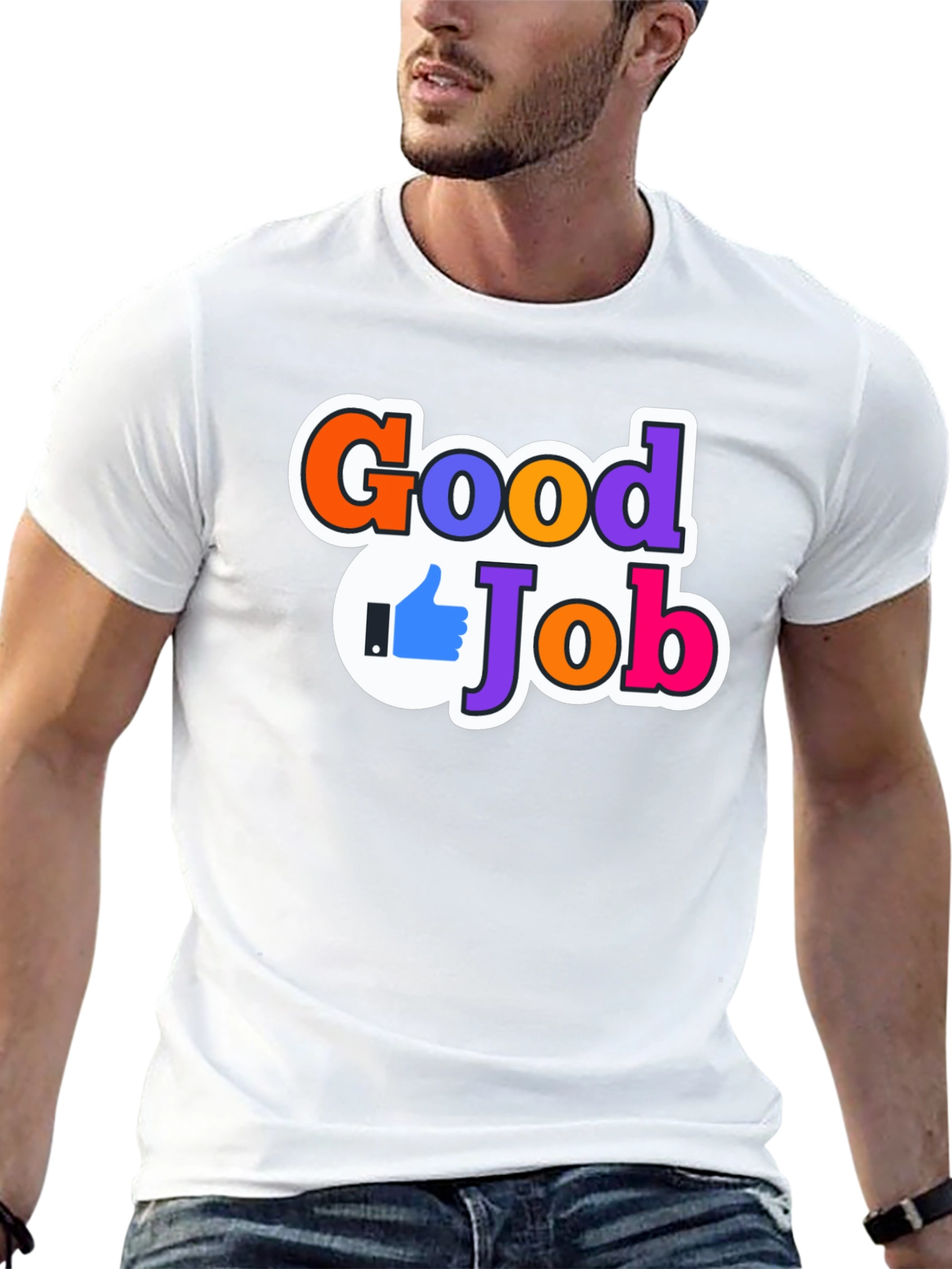Good Job T-Shirt: Motivational Apparel