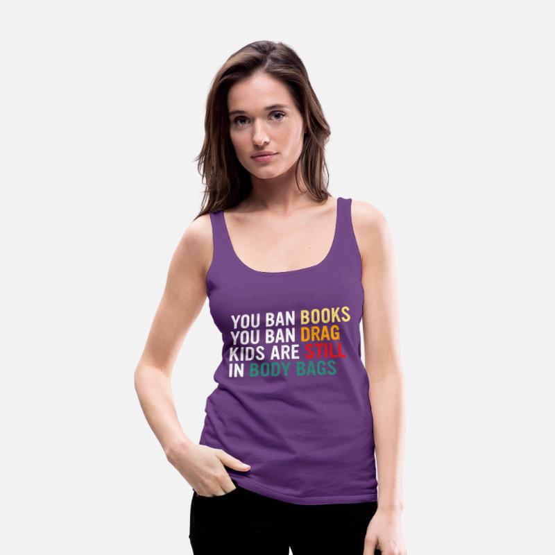 YOU BAN BOOKS YOU BAN DRAG