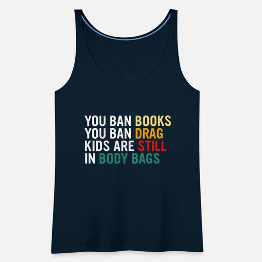YOU BAN BOOKS YOU BAN DRAG
