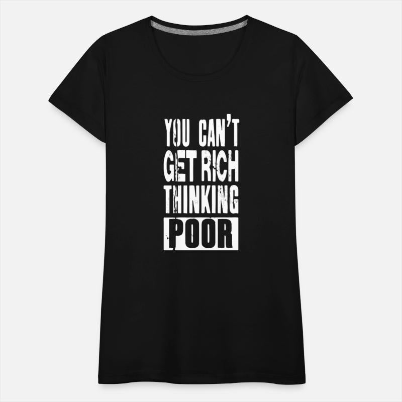 You cant get rich thinking poor