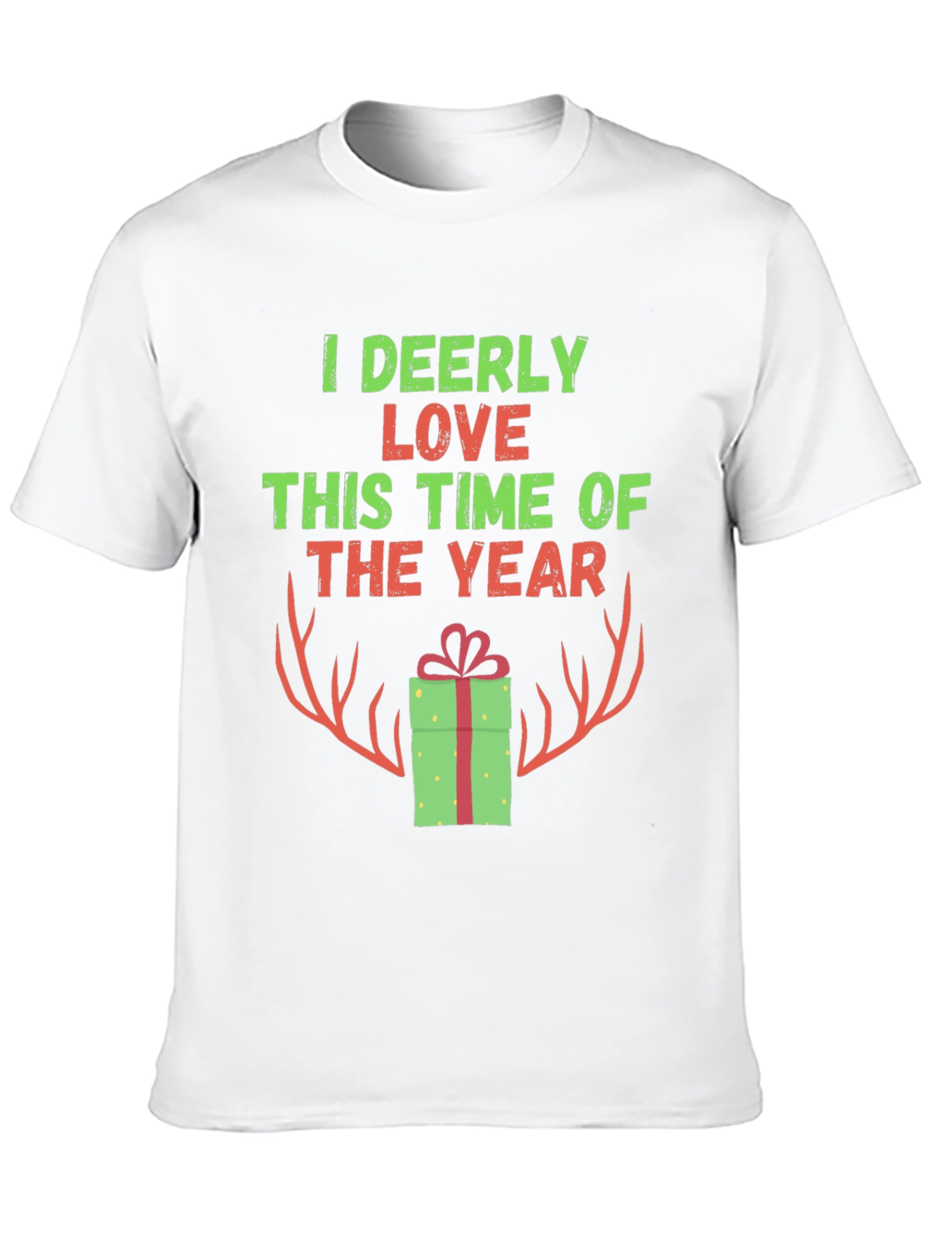 I Deerly Love This Time of Year Christmas T-Shirt
