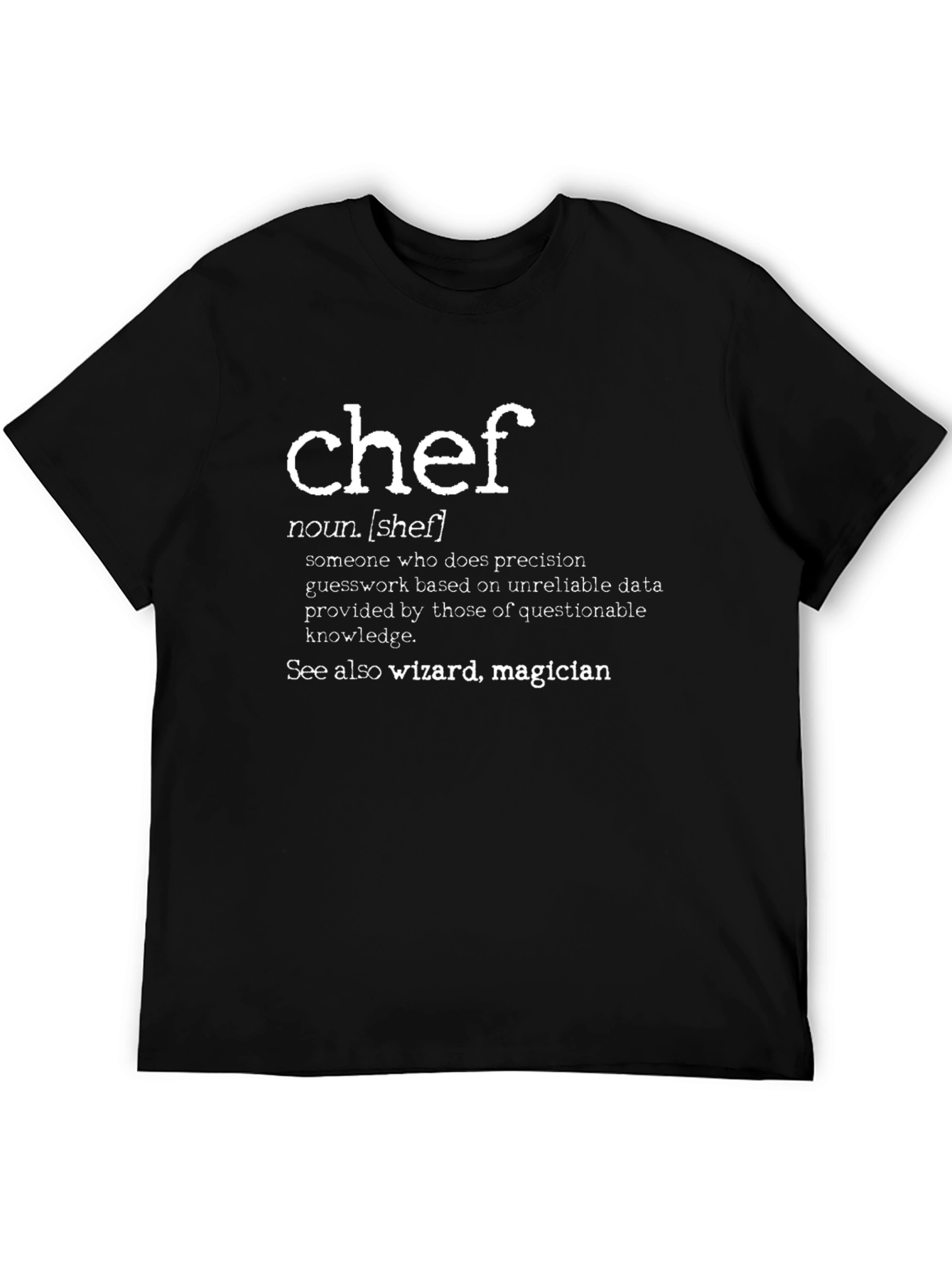 Chef Definition T-Shirt - Wizard Magician Funny Cook Tee