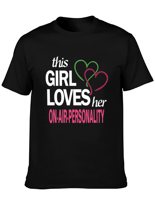 Girl Loves On-Air Personality T-Shirt