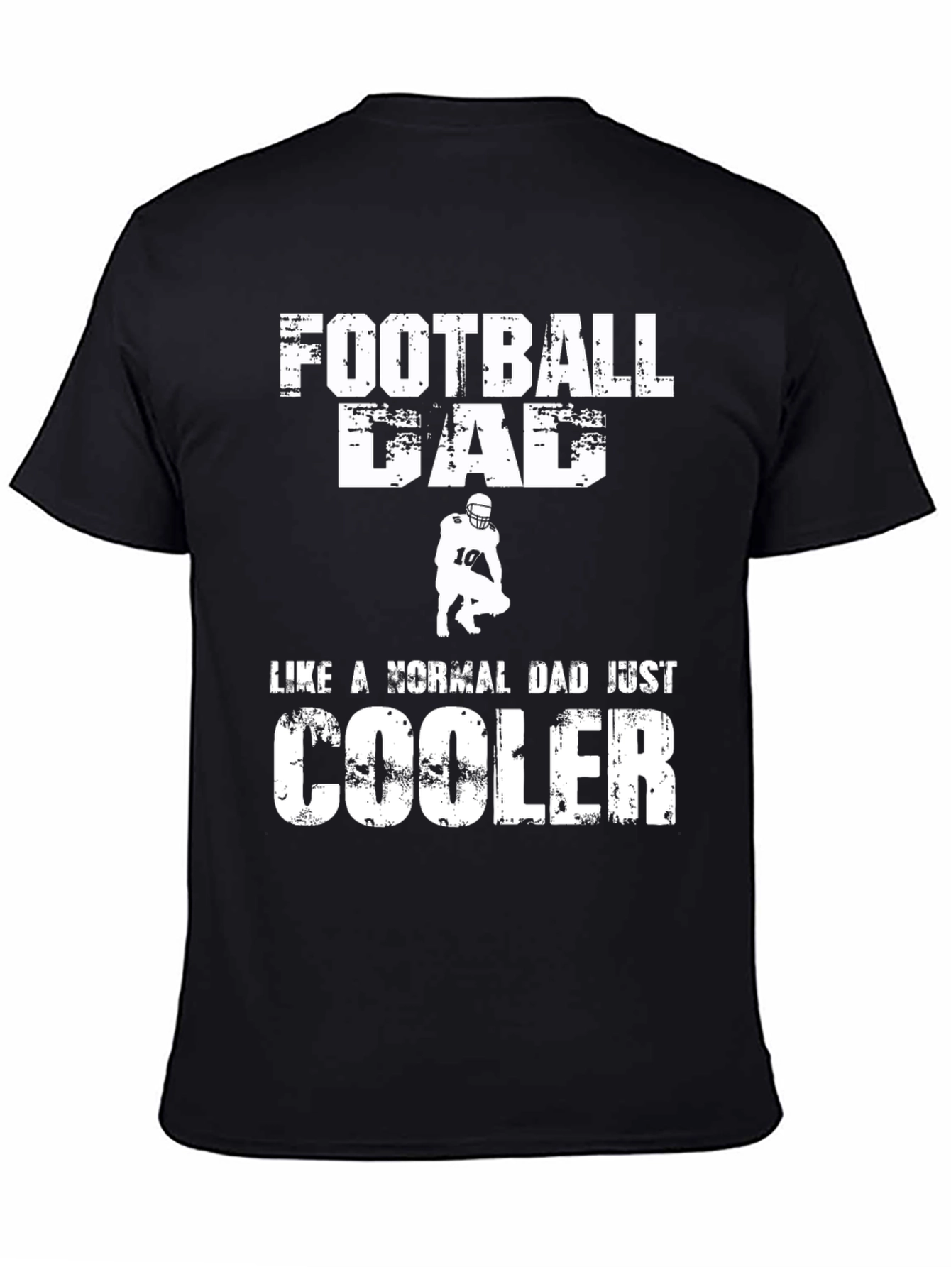 Football Dad T-Shirt - Cooler Than Normal