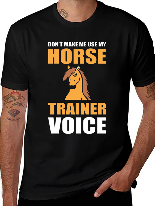 Horse Trainer Voice T-Shirt - Funny Equestrian Tee