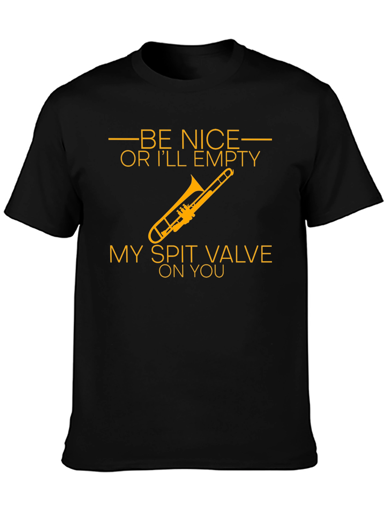 Be Nice Trombone Humor T-Shirt