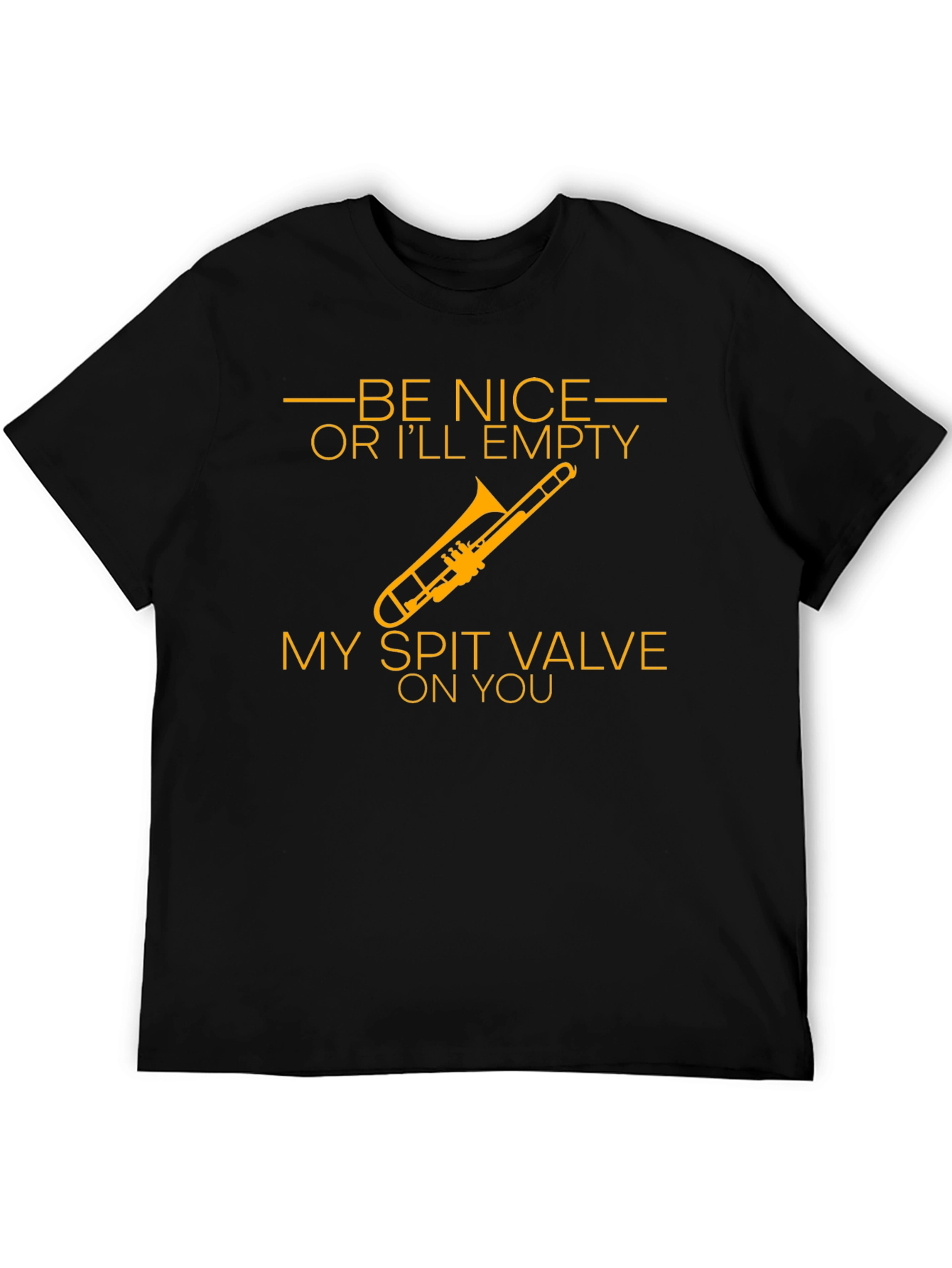 Be Nice Trombone Humor T-Shirt