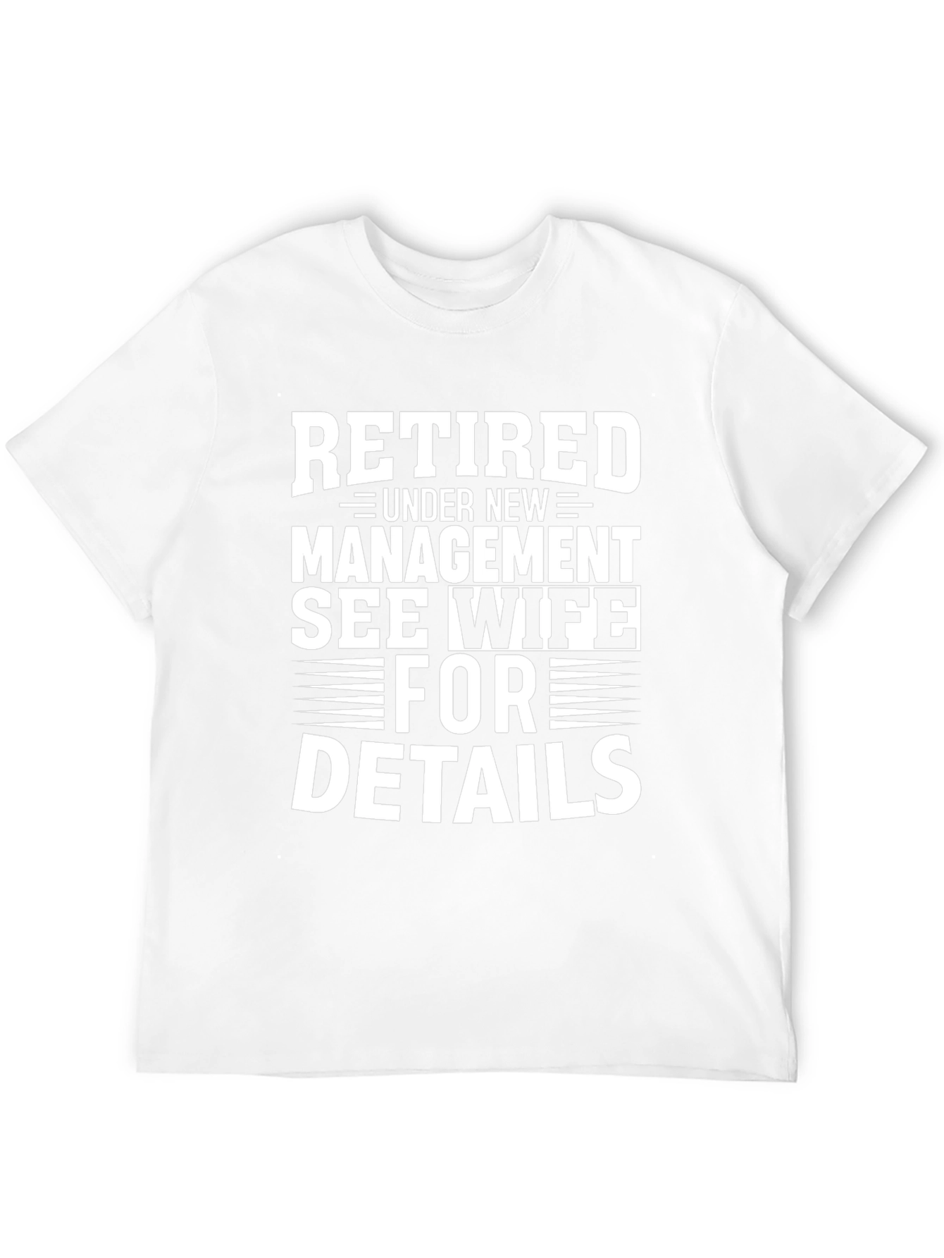 Retired Under New Management T-Shirt