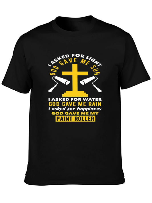 God Gave Me My Paint Roller T-Shirt