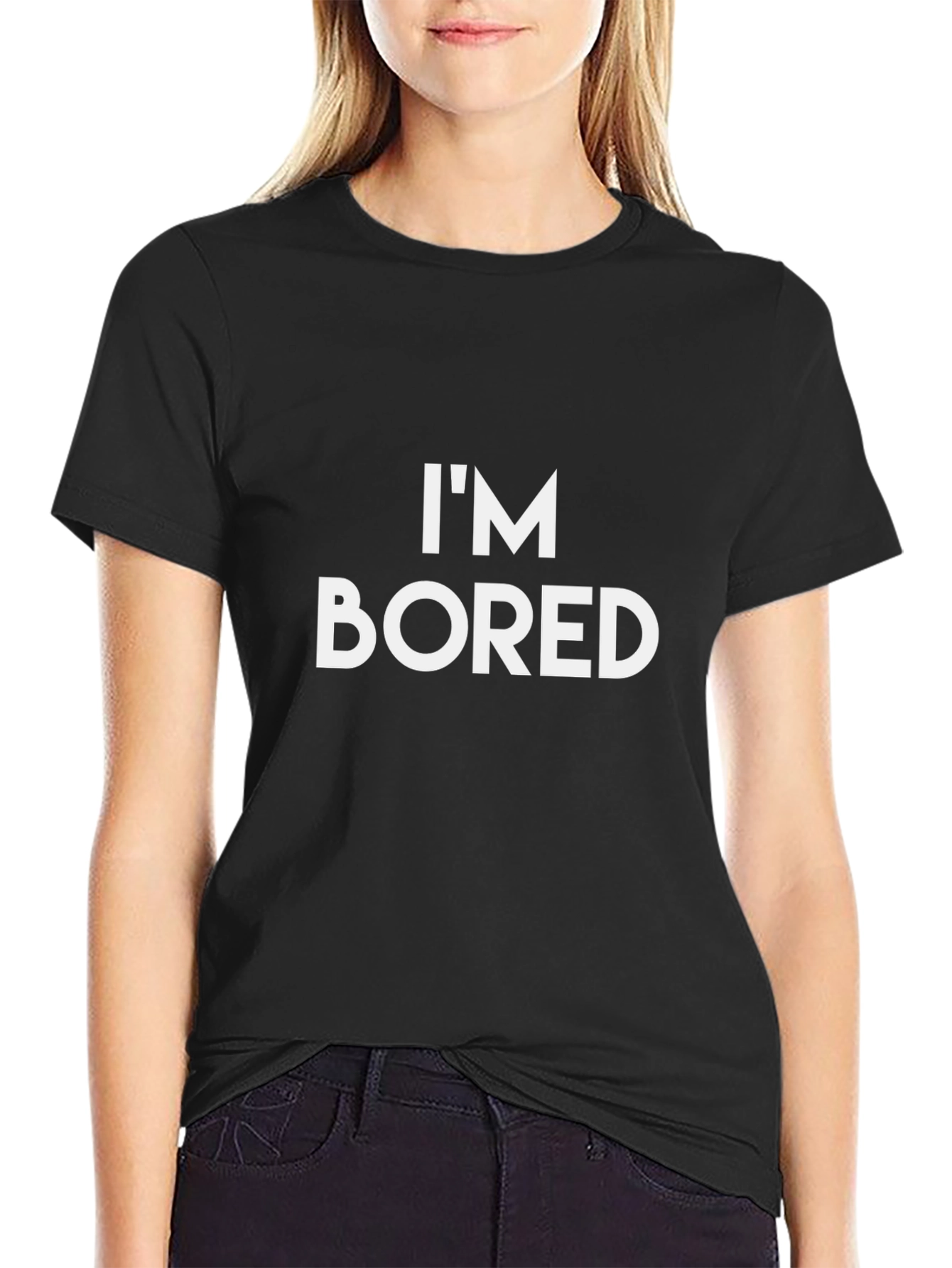 Im Bored T-Shirt - Casual Graphic Tee