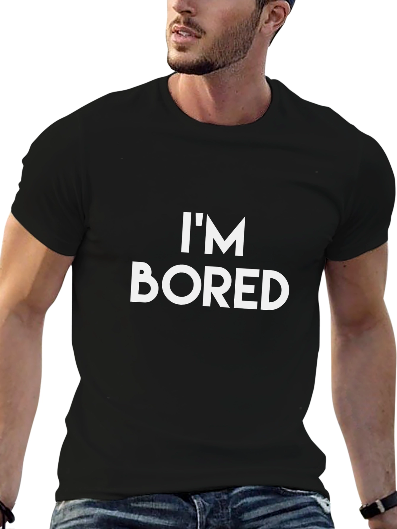 Im Bored T-Shirt - Casual Graphic Tee