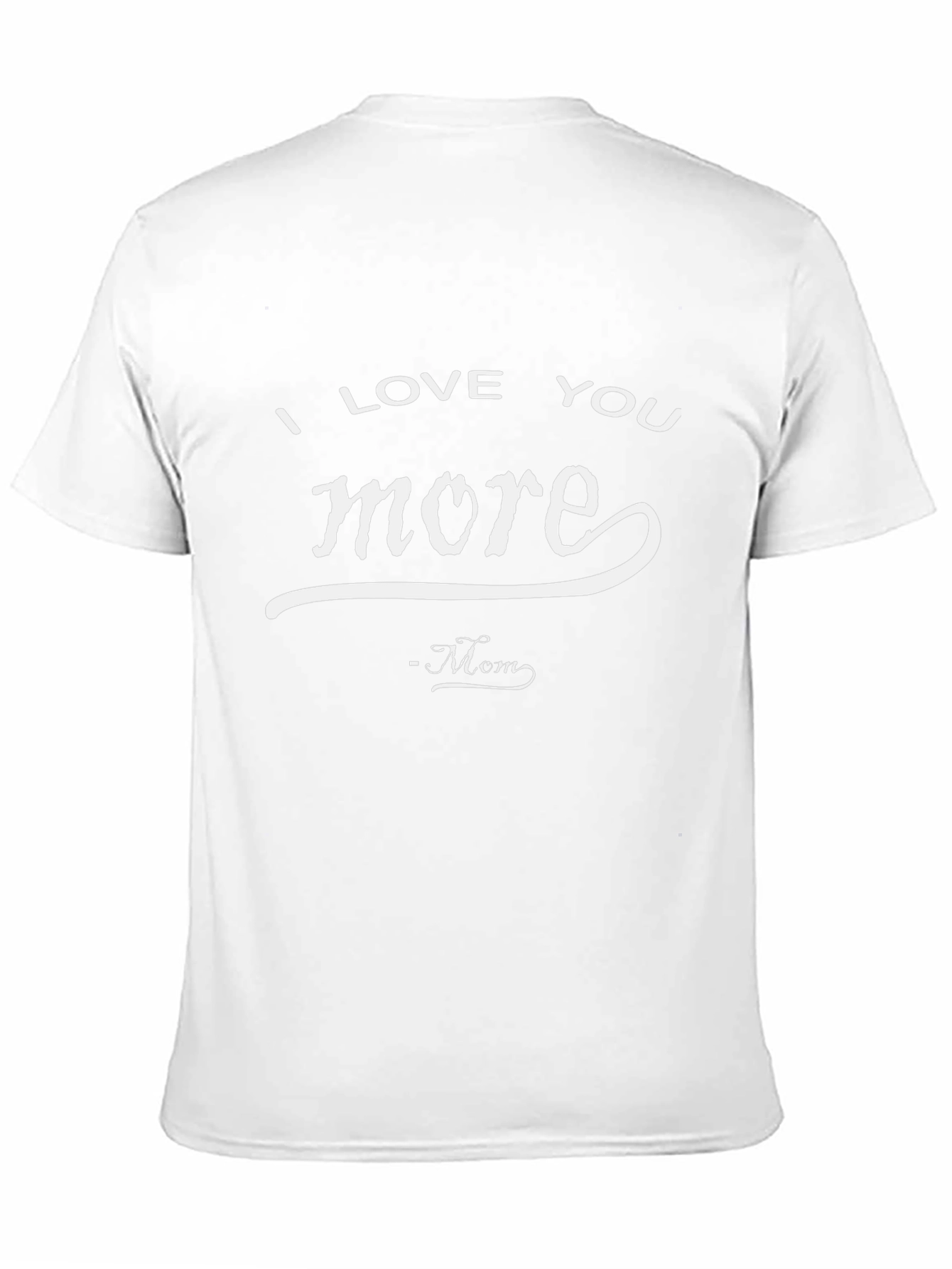 I Love You More - Mom Black T-Shirt
